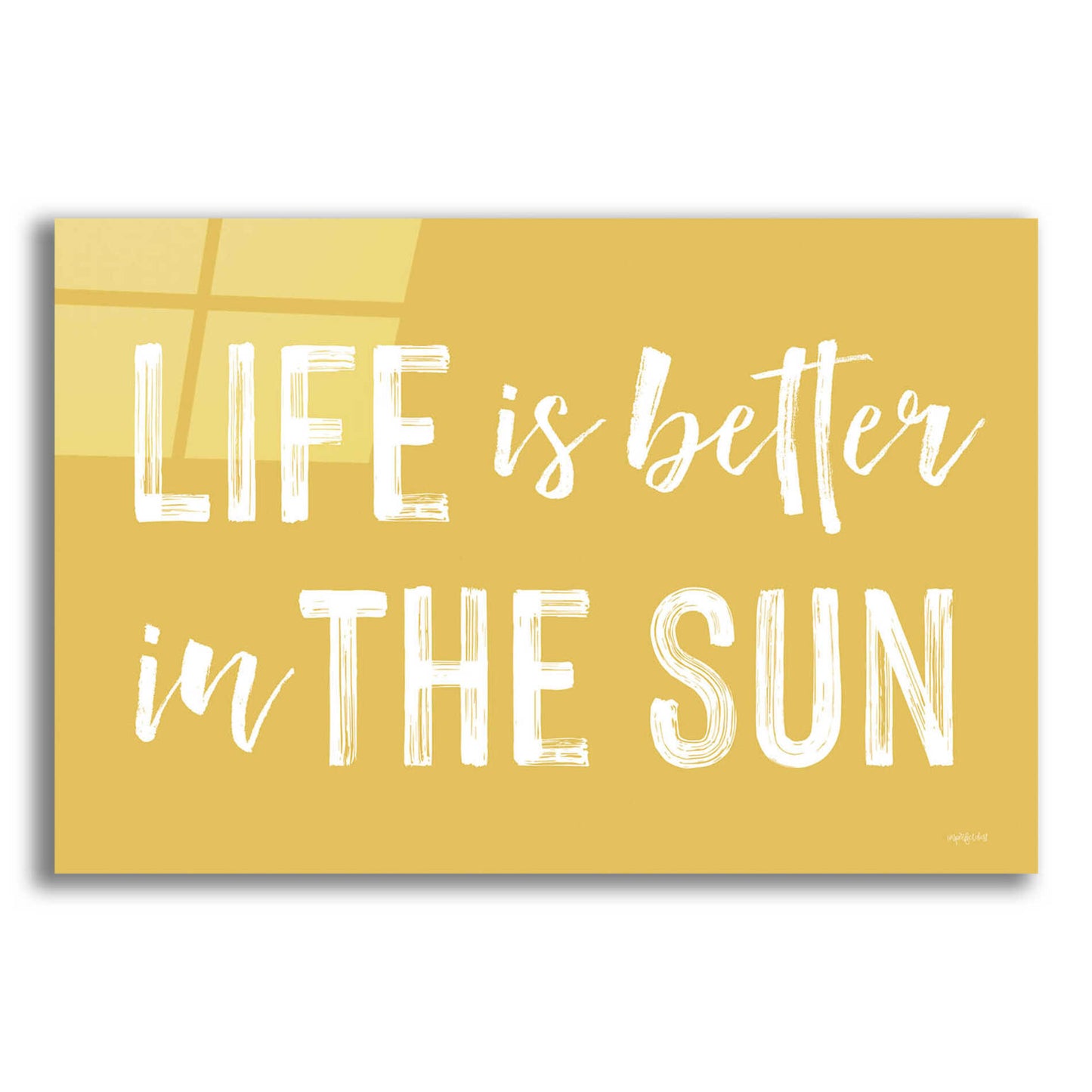 Epic Art 'Life Is Better In The Sun' by Lettered & Lined, Acrylic Glass Wall Art,16x12