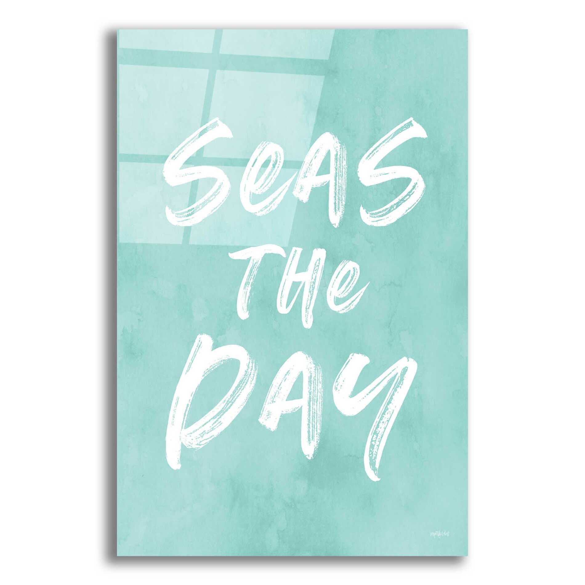 Epic Art 'Seas The Day' by Lettered & Lined, Acrylic Glass Wall Art,12x16