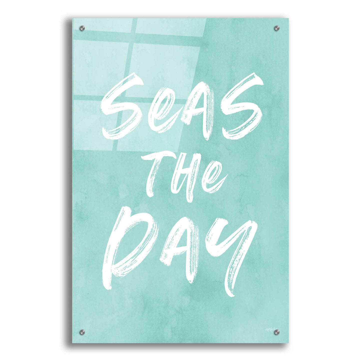 Epic Art 'Seas The Day' by Lettered & Lined, Acrylic Glass Wall Art,24x36