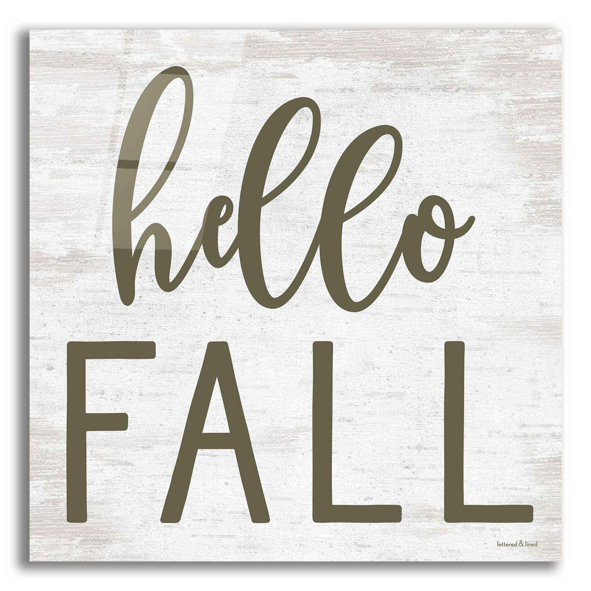 Epic Art 'Hello Fall' by Lettered & Lined, Acrylic Glass Wall Art,12x12