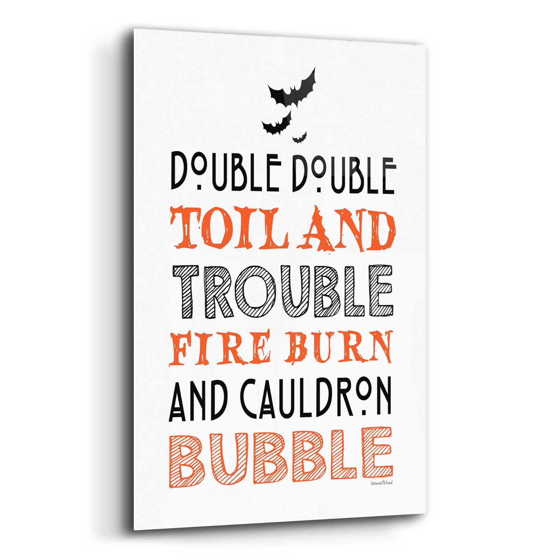 Epic Art 'Toil And Trouble' by Lettered & Lined, Acrylic Glass Wall Art,12x16