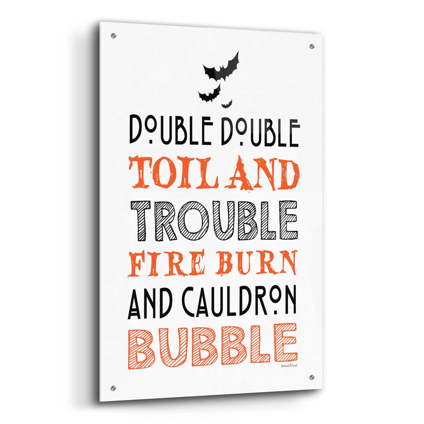 Epic Art 'Toil And Trouble' by Lettered & Lined, Acrylic Glass Wall Art,24x36