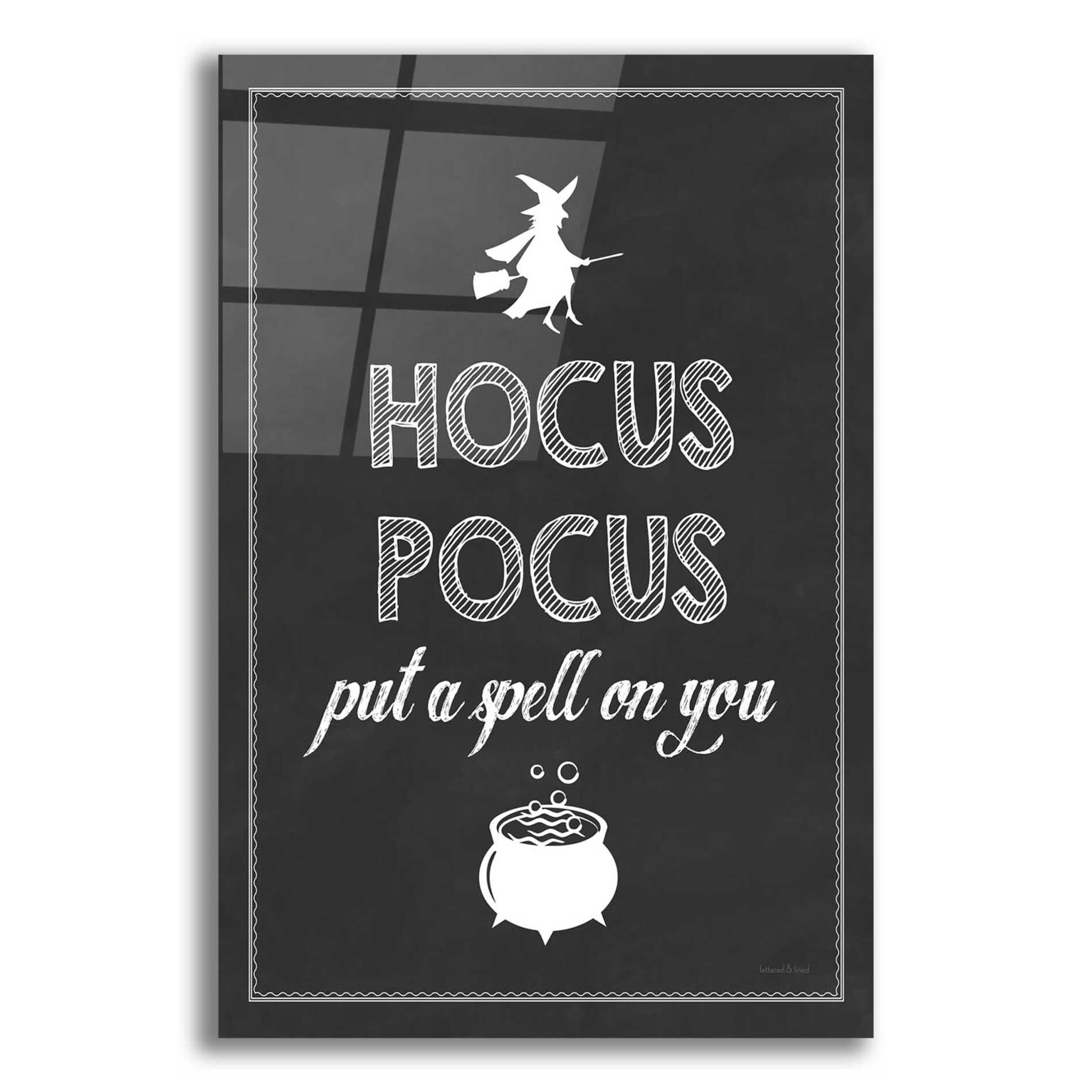 Epic Art 'Put A Spell On You' by Lettered & Lined, Acrylic Glass Wall Art