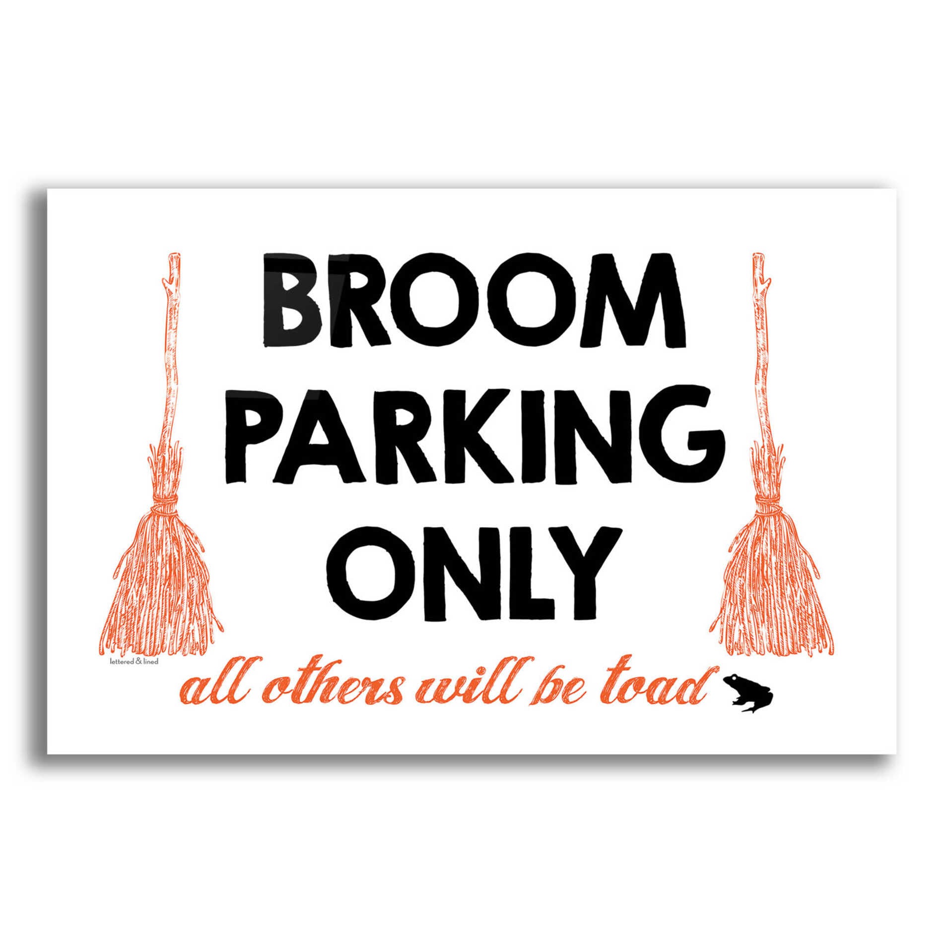 Epic Art 'Broom Parking Only' by Lettered & Lined, Acrylic Glass Wall Art,16x12