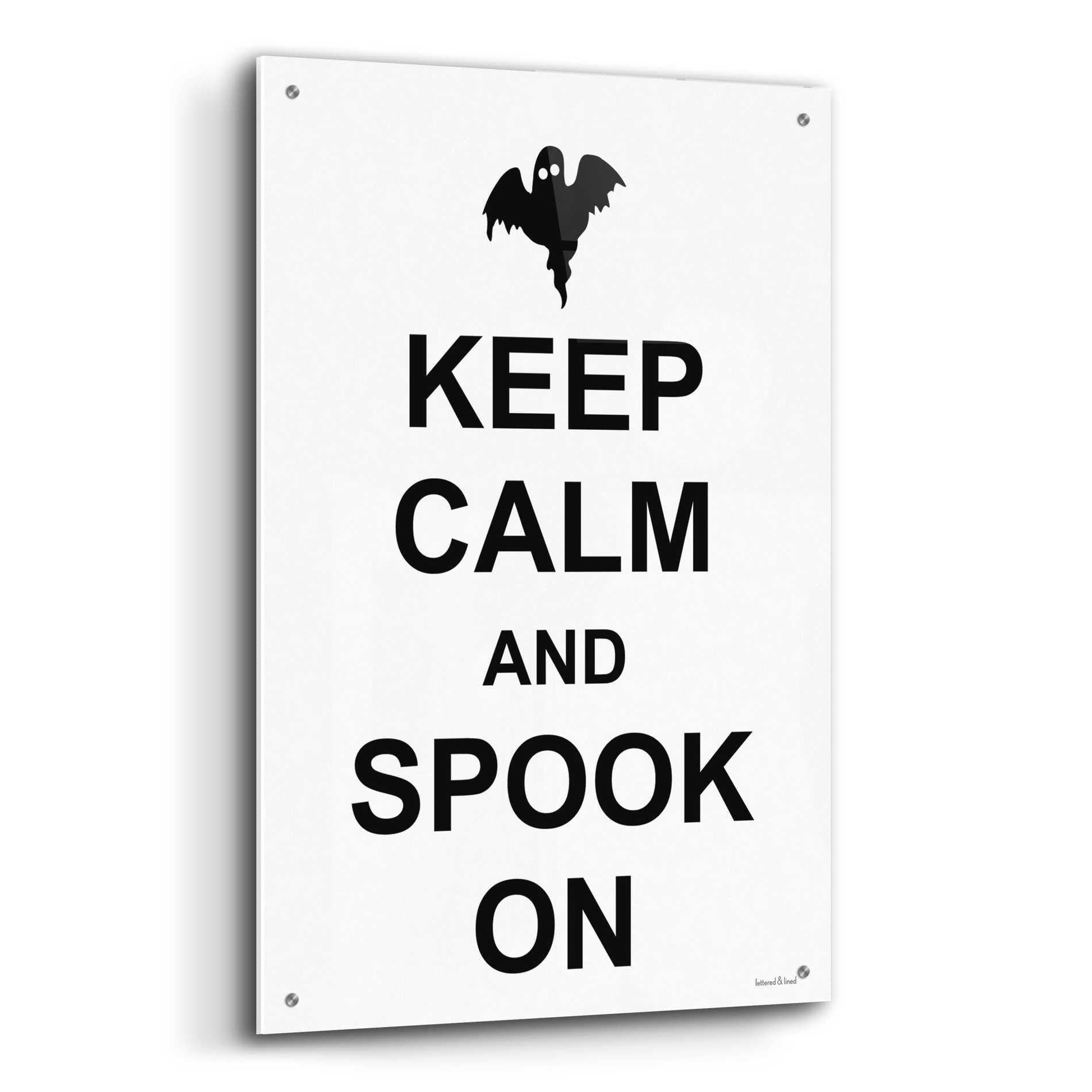 Epic Art 'Keep Calm And Spook On' by Lettered & Lined, Acrylic Glass Wall Art,24x36