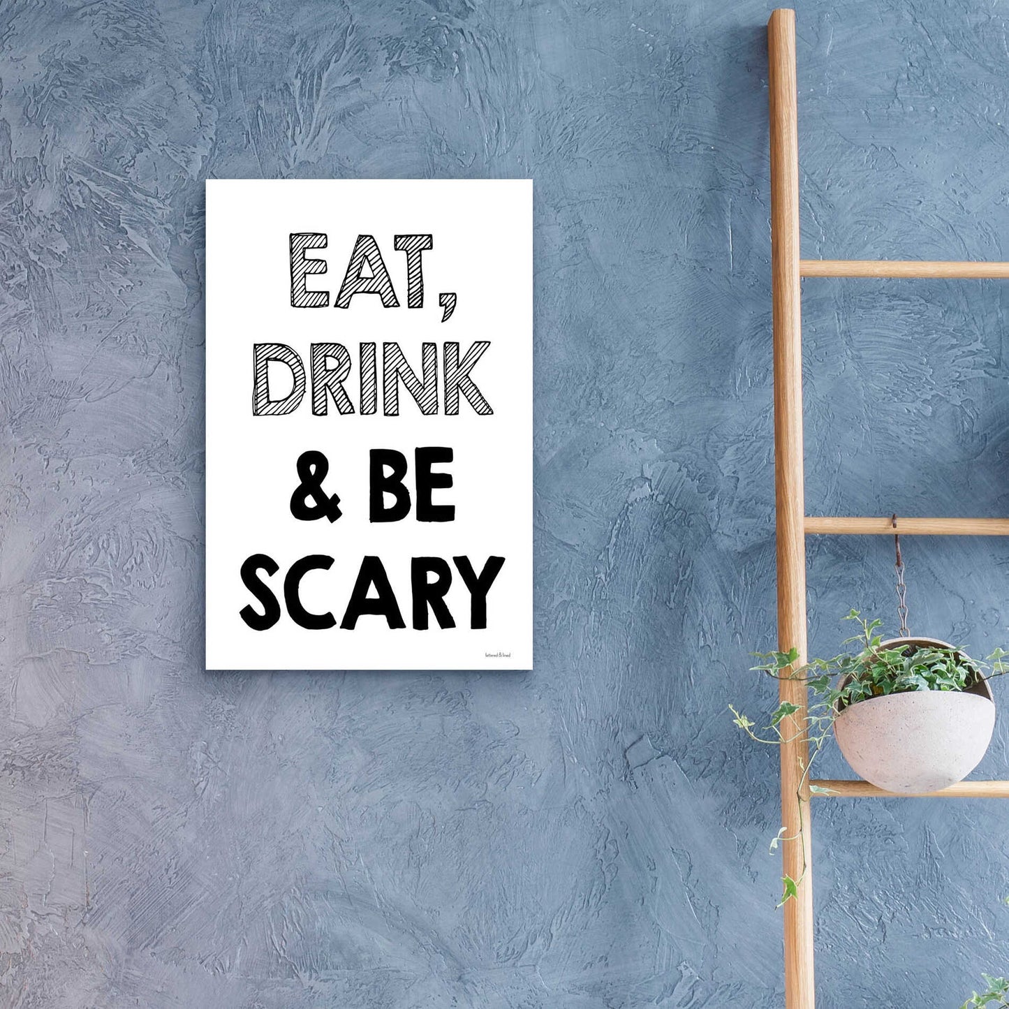 Epic Art 'Be Scary I' by Lettered & Lined, Acrylic Glass Wall Art,16x24