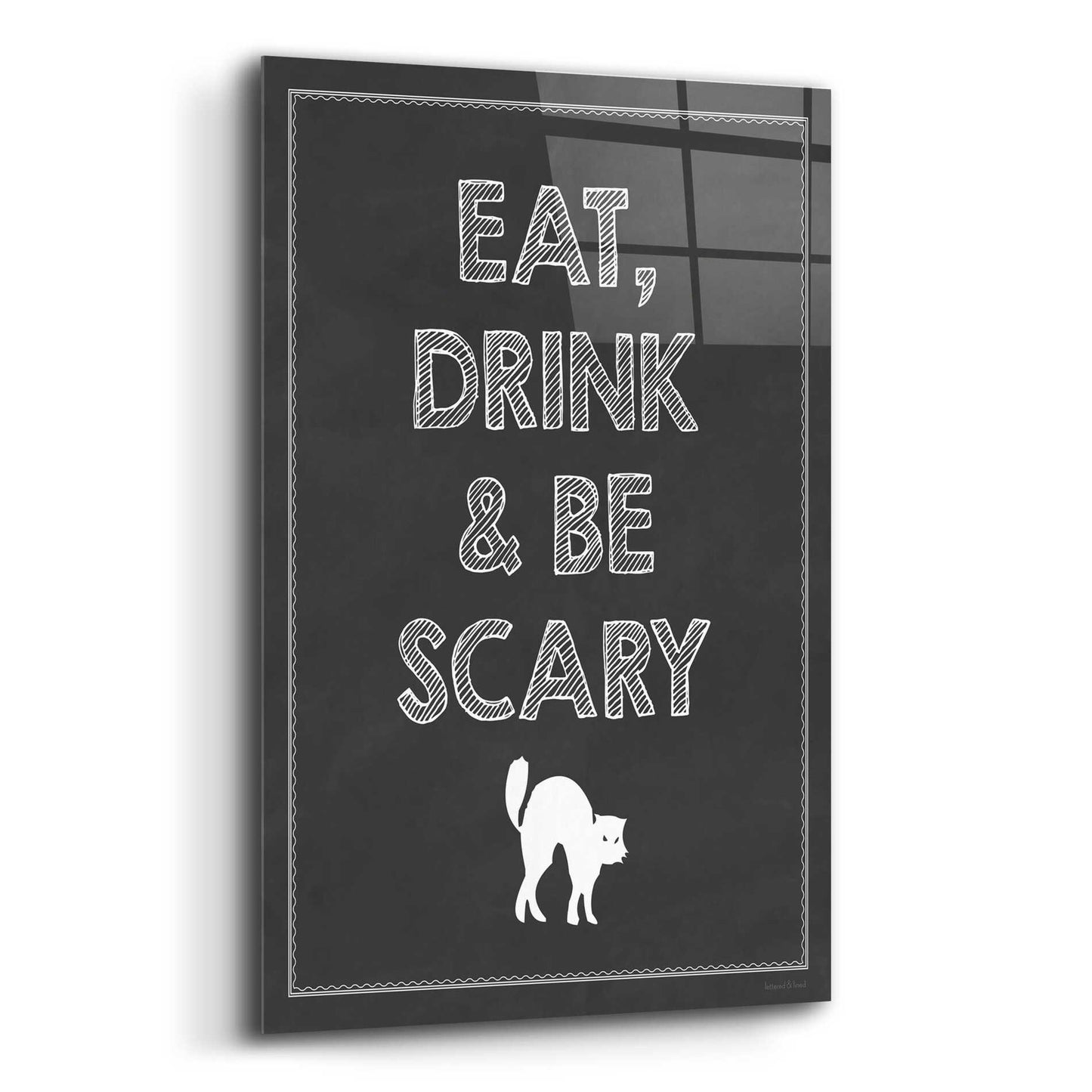 Epic Art 'Be Scary II' by Lettered & Lined, Acrylic Glass Wall Art,12x16