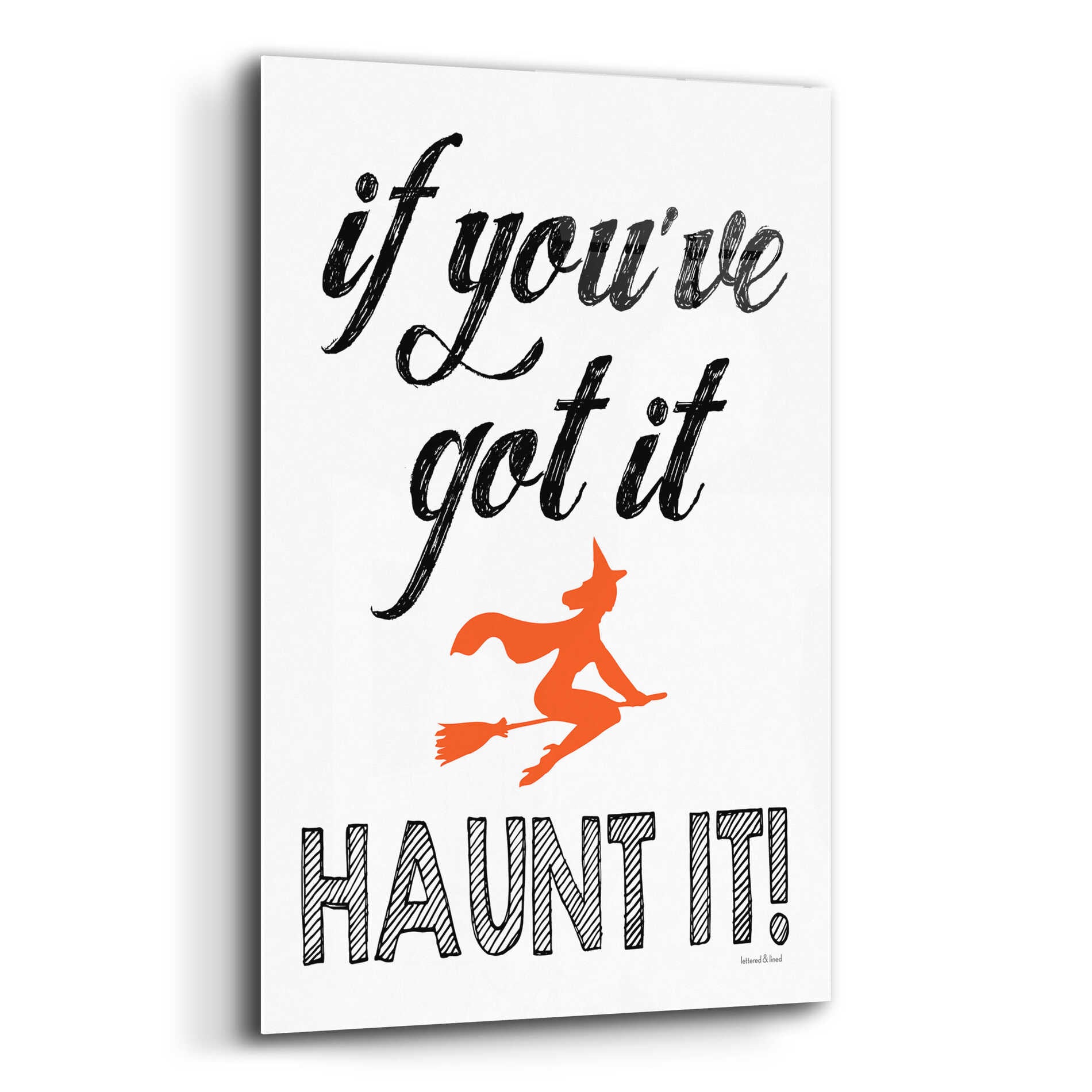 Epic Art 'Haunt It' by Lettered & Lined, Acrylic Glass Wall Art,12x16