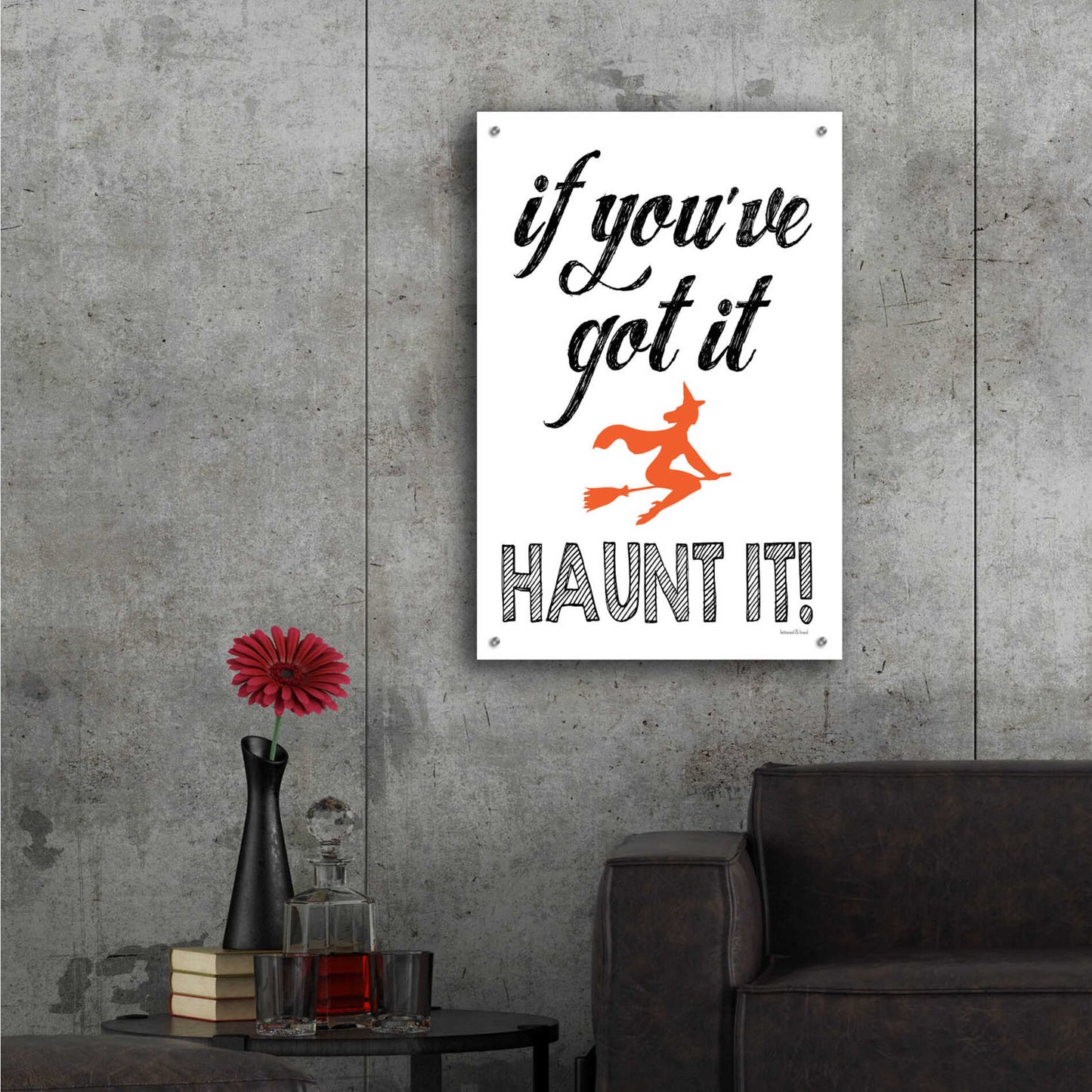 Epic Art 'Haunt It' by Lettered & Lined, Acrylic Glass Wall Art,24x36