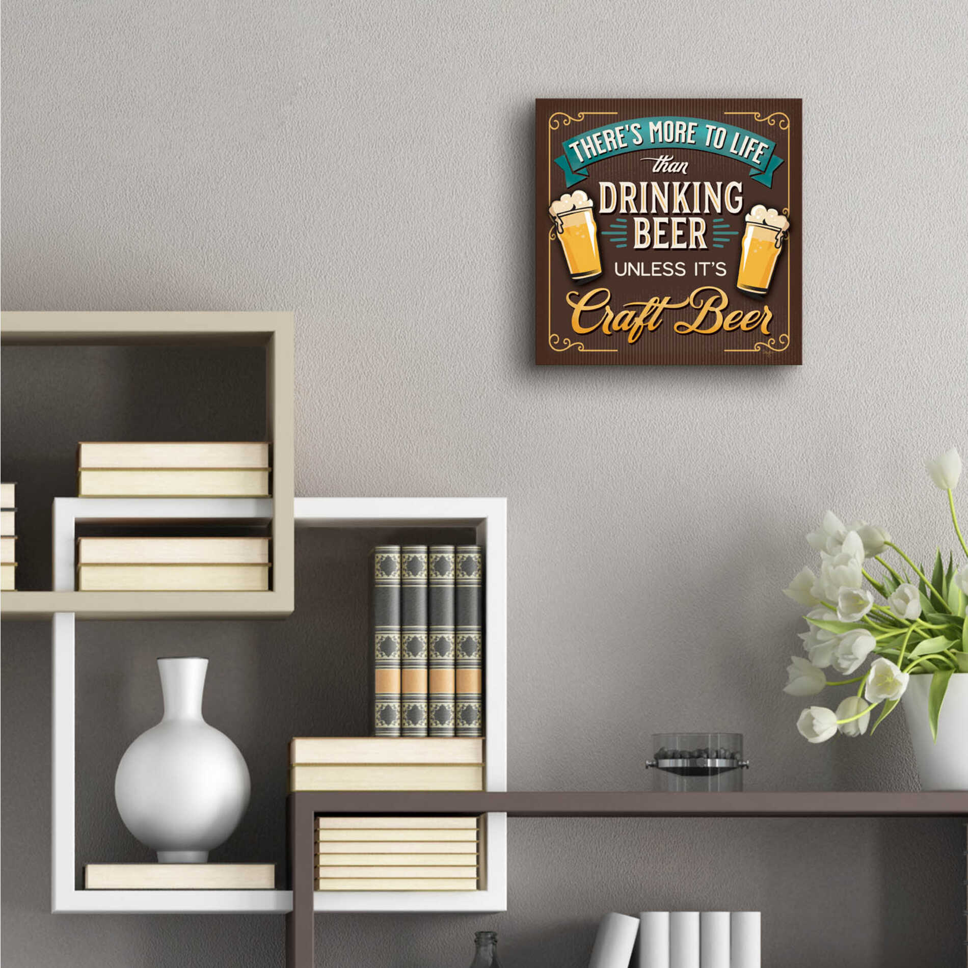 Epic Art 'There's More to Life than Drinking Beer' by Mollie B., Acrylic Glass Wall Art,12x12