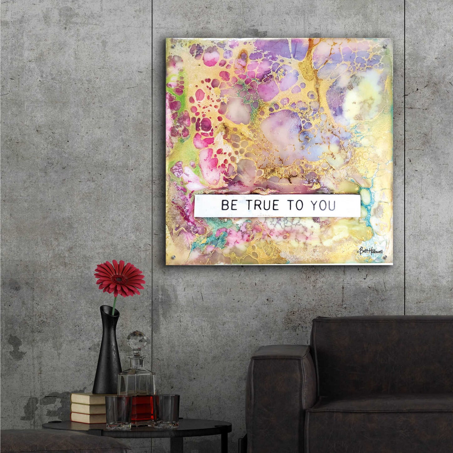 Epic Art 'Be True to You' by Britt Hallowell, Acrylic Glass Wall Art,36x36