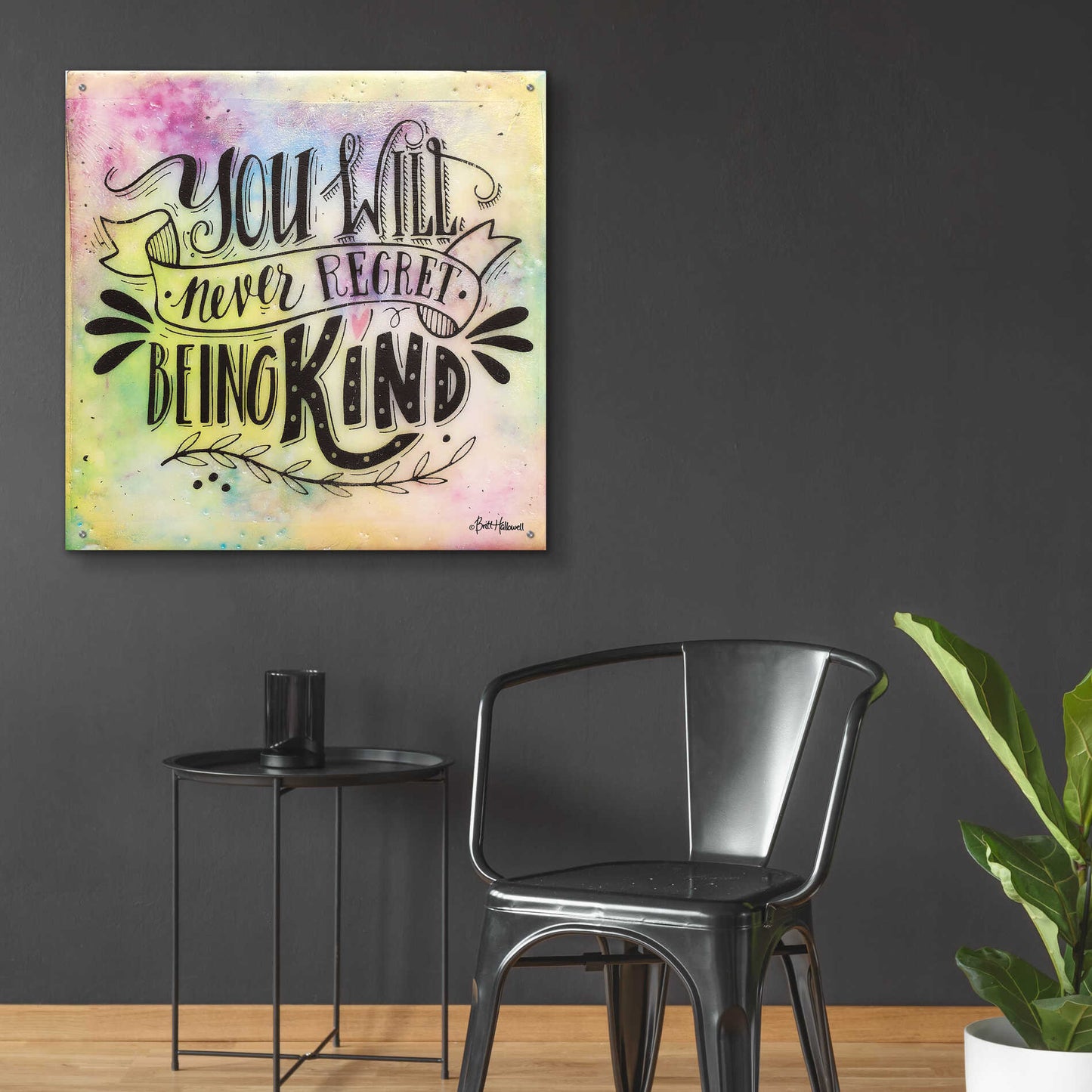 Epic Art 'Never Regret Being Kind' by Britt Hallowell, Acrylic Glass Wall Art,36x36