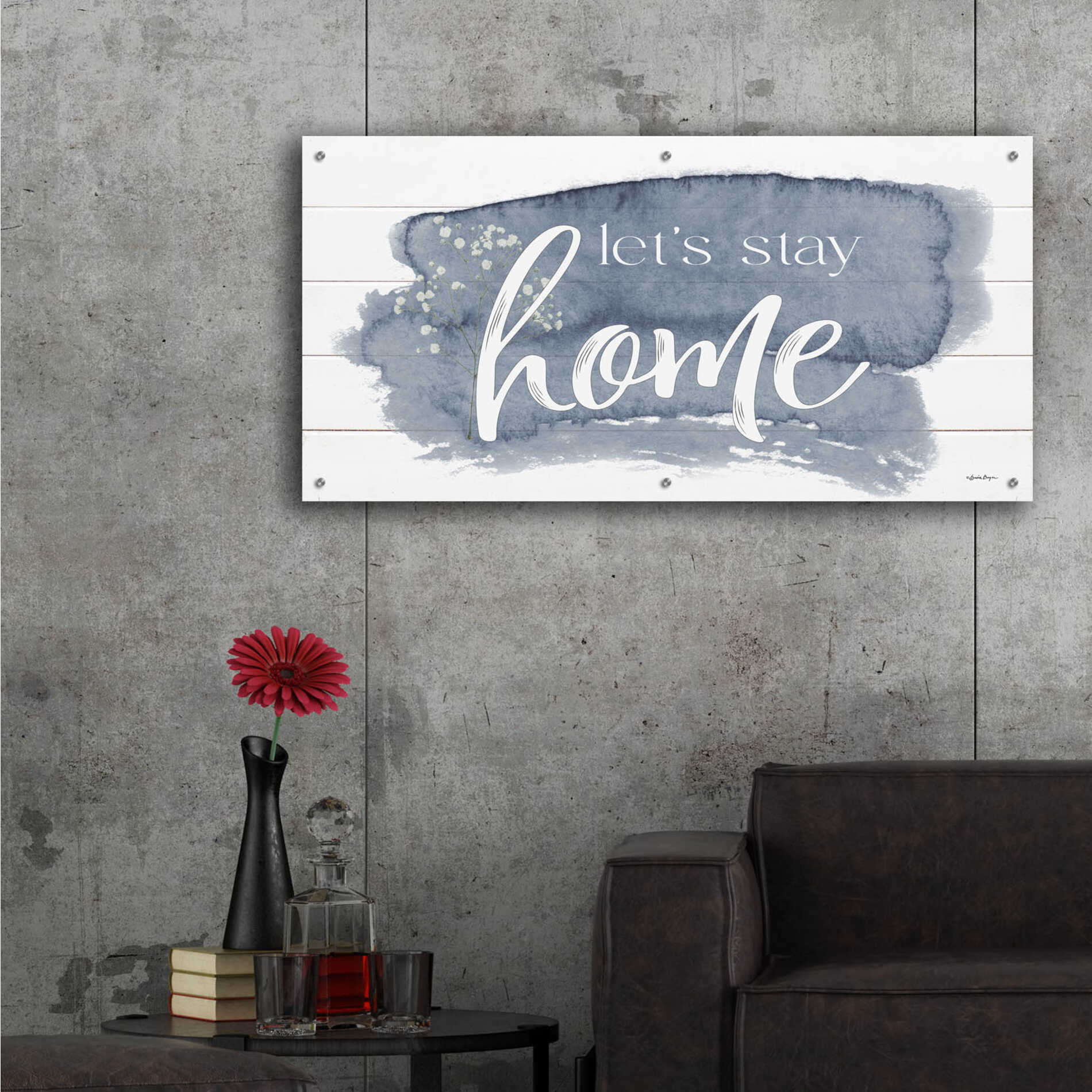 Epic Art 'Let's Stay Home 2' by Susie Boyer, Acrylic Glass Wall Art,48x24