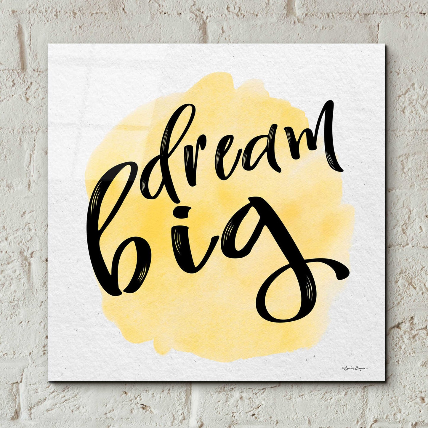 Epic Art 'Dream Big' by Susie Boyer, Acrylic Glass Wall Art,12x12