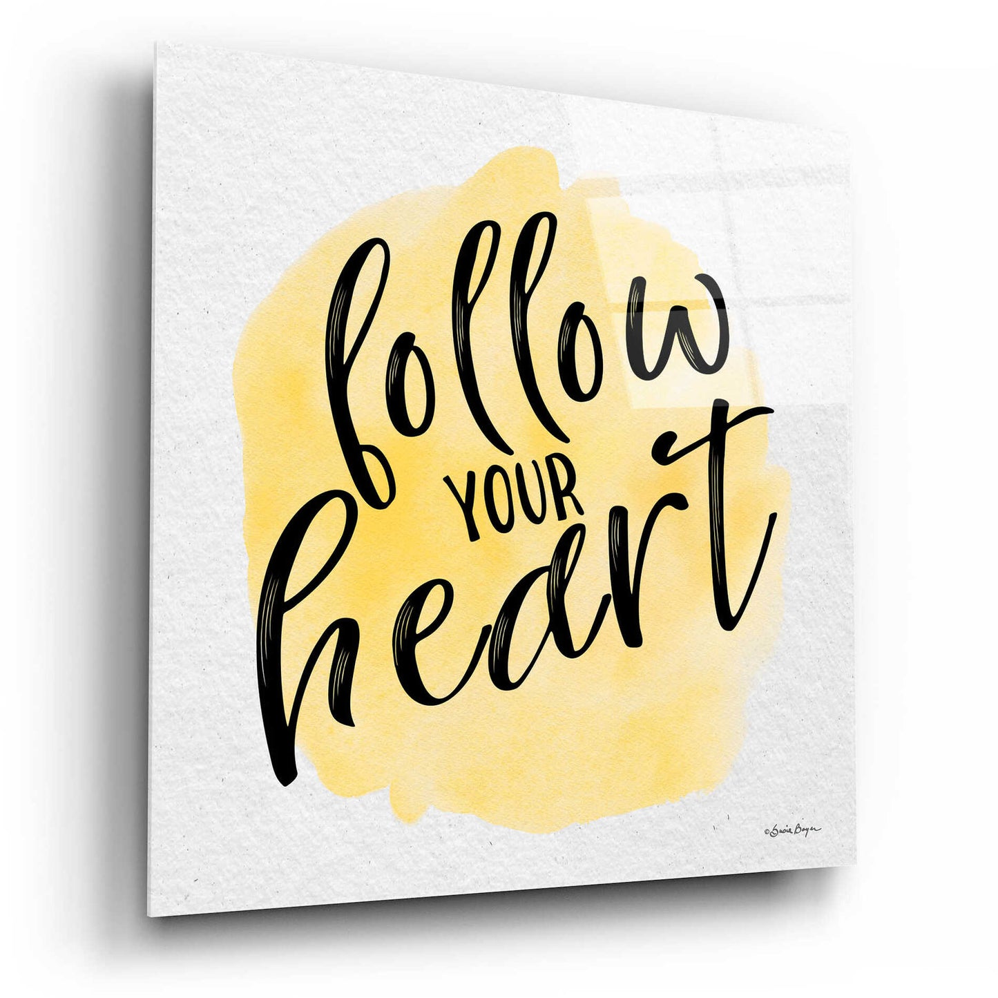 Epic Art 'Follow Your Heart' by Susie Boyer, Acrylic Glass Wall Art,12x12