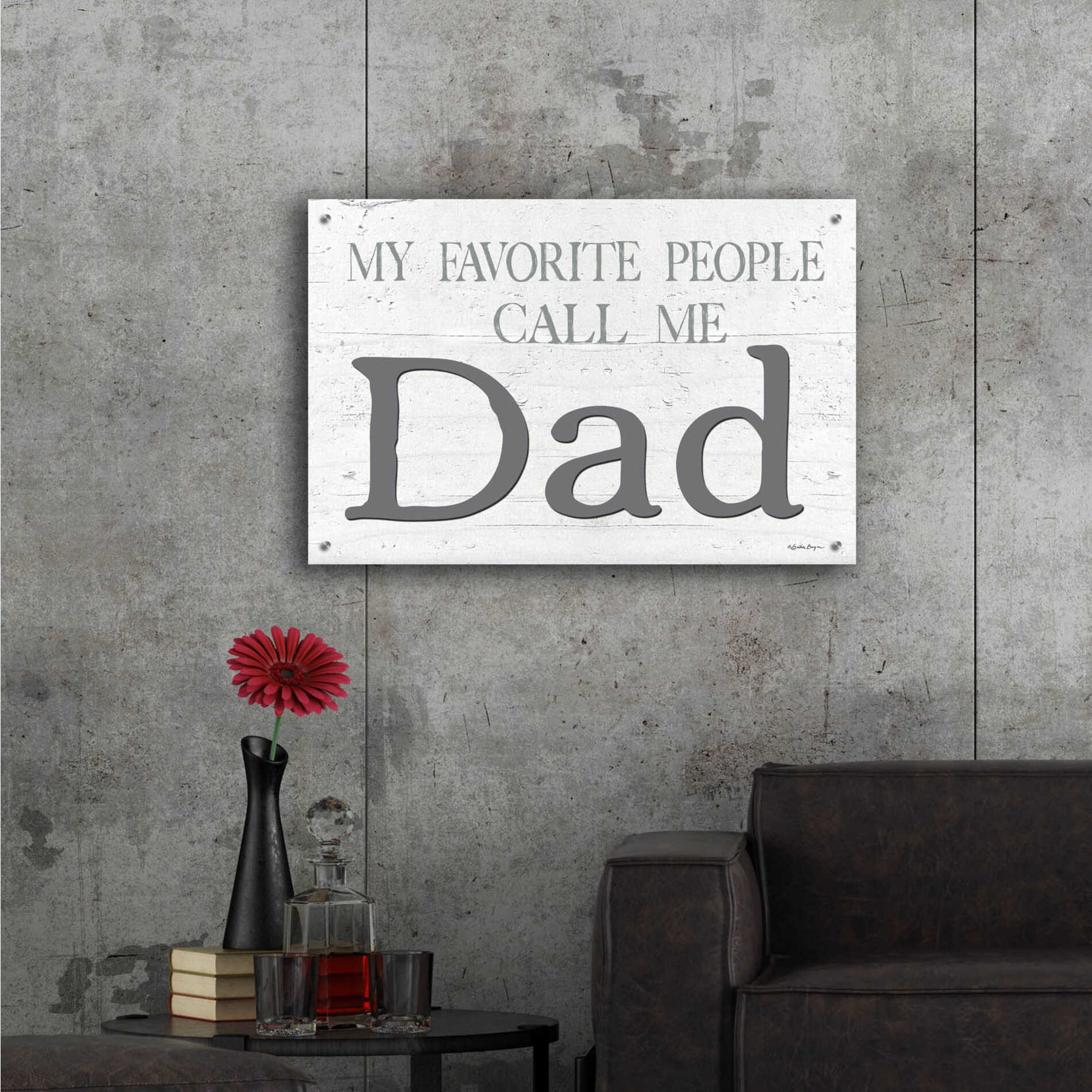 Epic Art 'My Favorite People Call Me Dad' by Susie Boyer, Acrylic Glass Wall Art,36x24