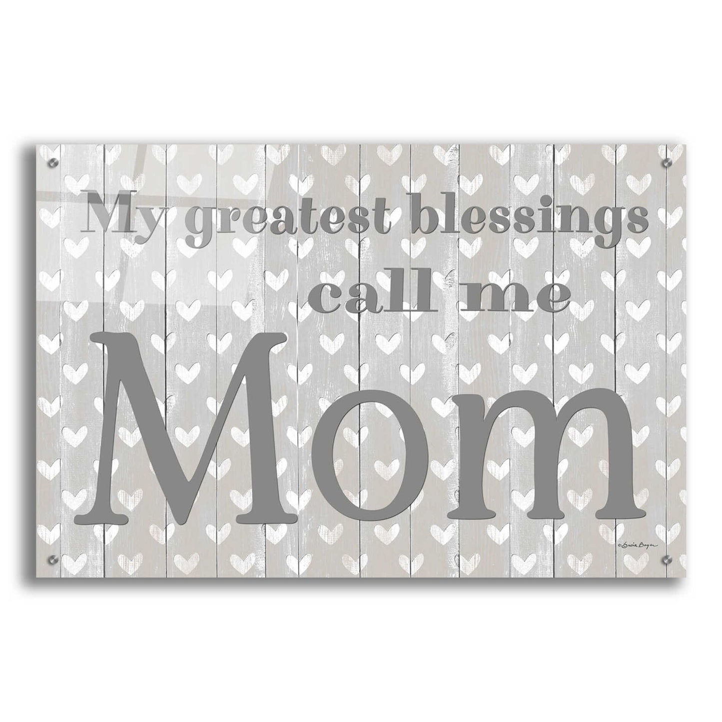 Epic Art 'My Greatest Blessings Call Me Mom' by Susie Boyer, Acrylic Glass Wall Art,36x24