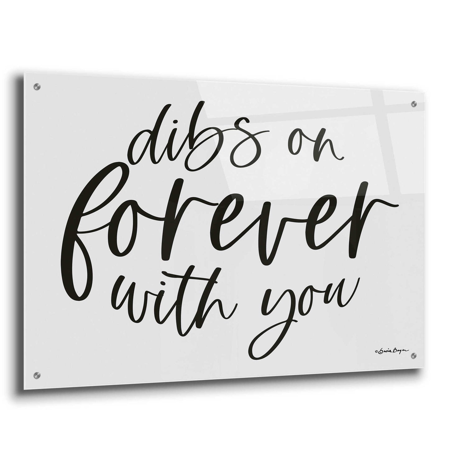 Epic Art 'Dibs on Forever with You' by Susie Boyer, Acrylic Glass Wall Art,36x24