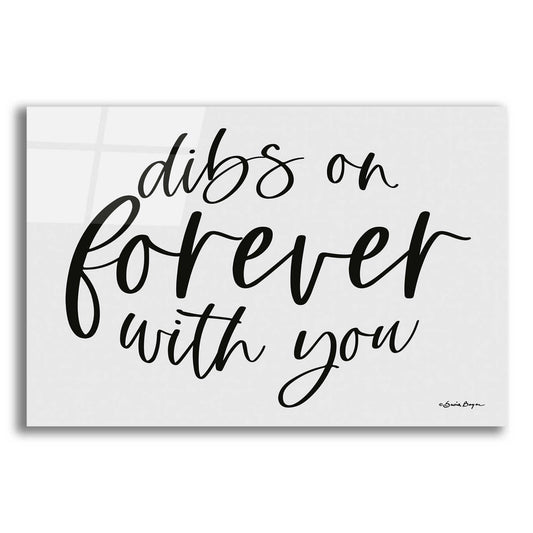 Epic Art 'Dibs on Forever with You' by Susie Boyer, Acrylic Glass Wall Art