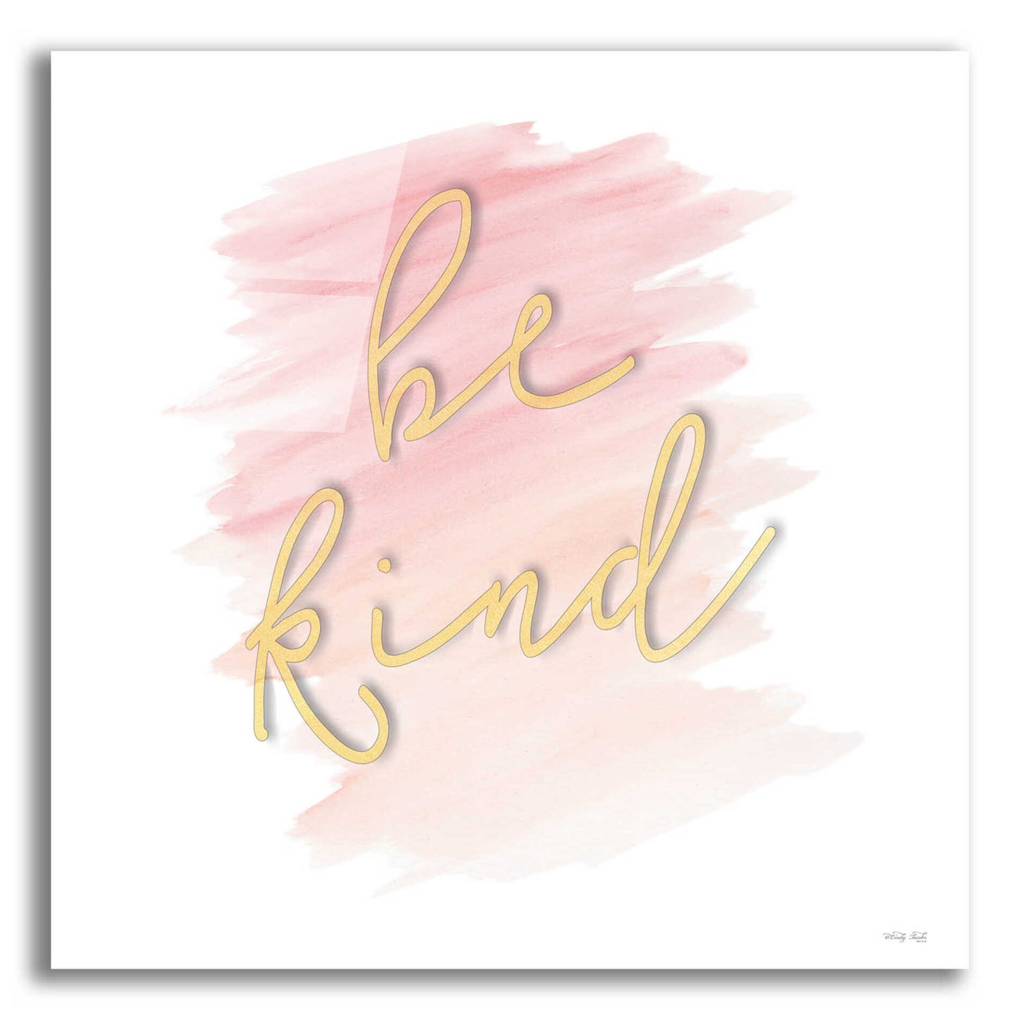 Epic Art 'Be Kind Pink' by Cindy Jacobs, Acrylic Glass Wall Art,12x12