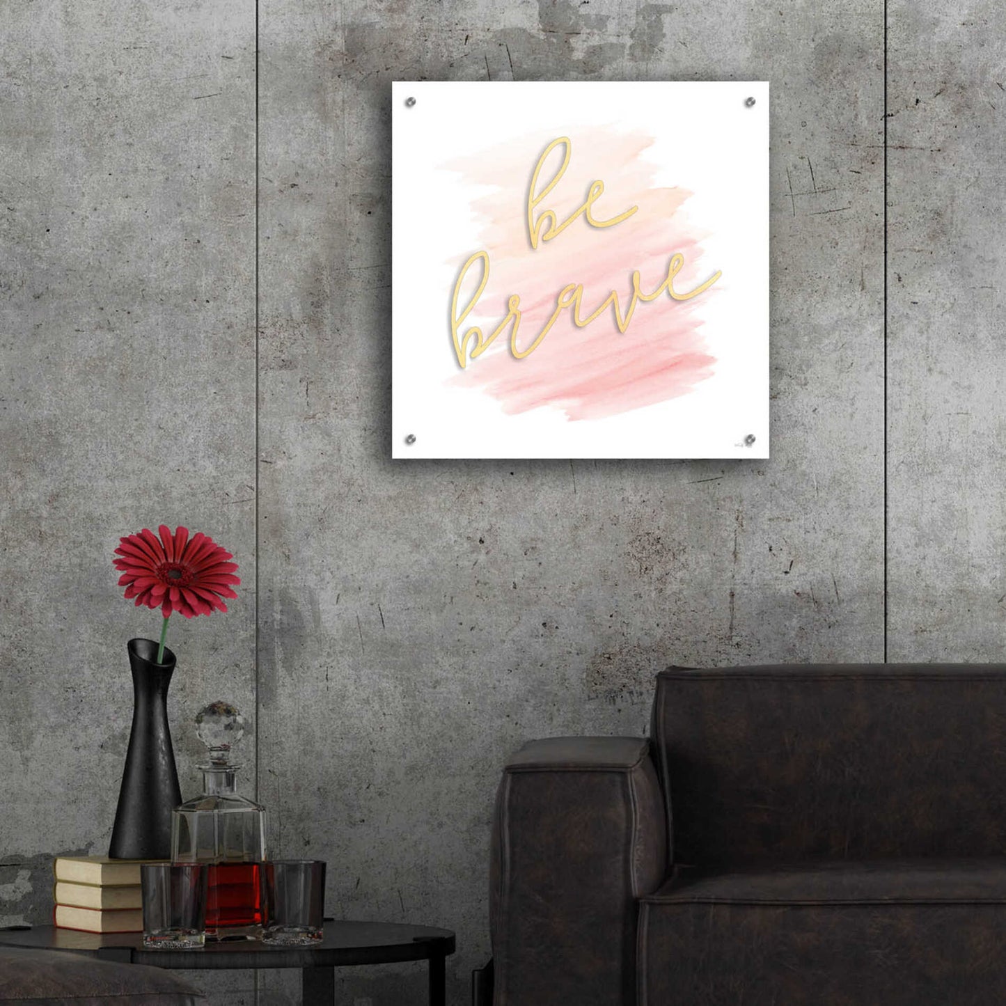 Epic Art 'Be Brave Pink' by Cindy Jacobs, Acrylic Glass Wall Art,24x24