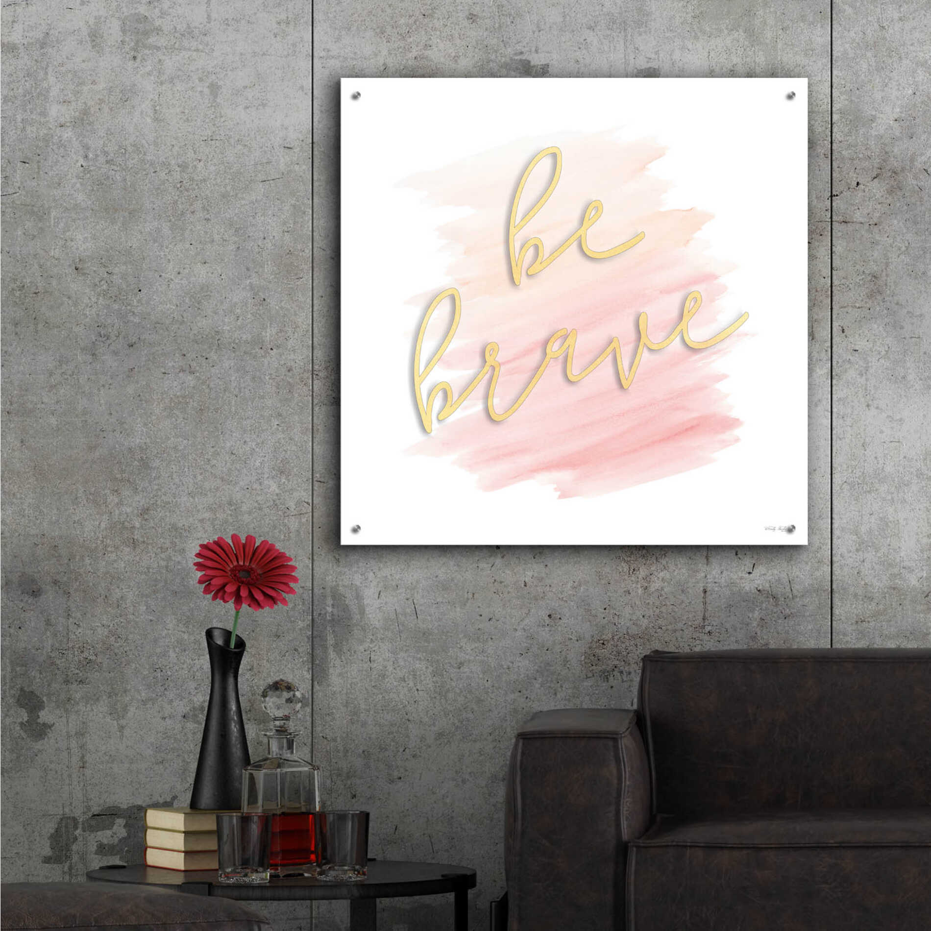 Epic Art 'Be Brave Pink' by Cindy Jacobs, Acrylic Glass Wall Art,36x36