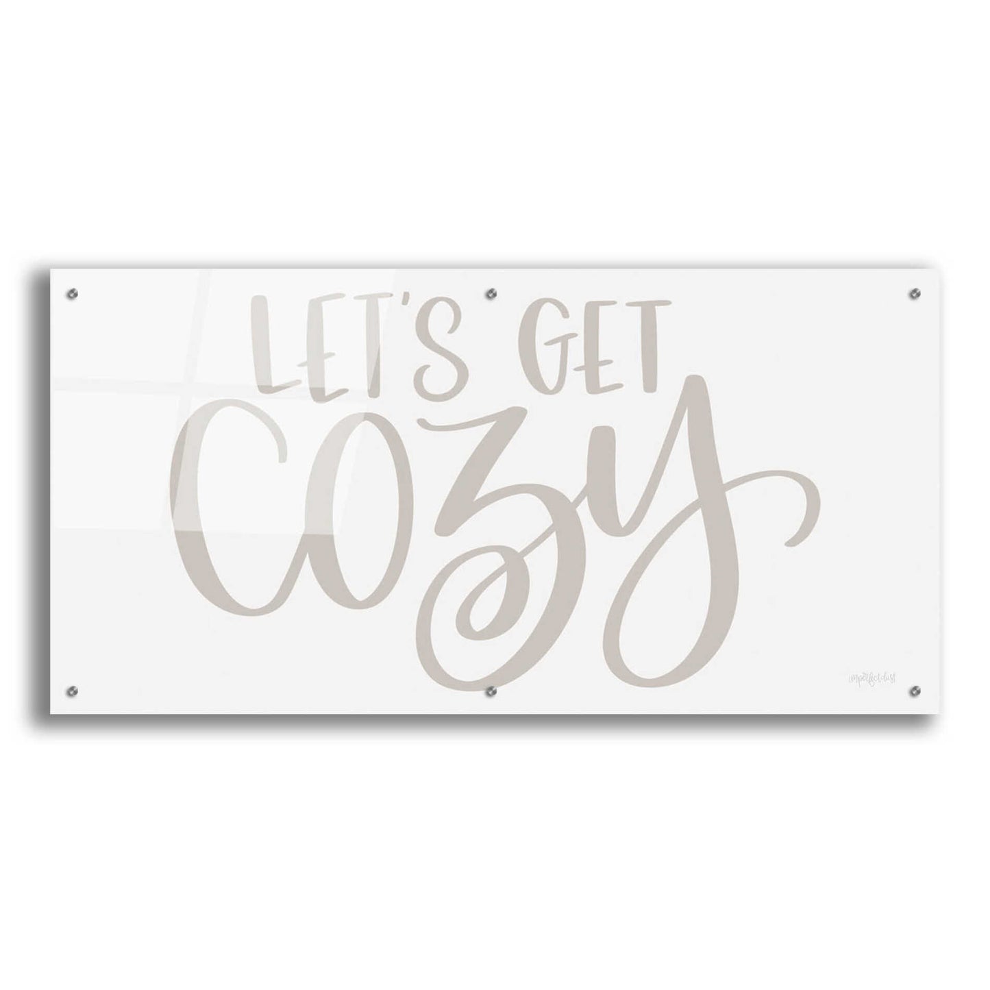 Epic Art 'Let's Get Cozy ' by Imperfect Dust, Acrylic Glass Wall Art,48x24
