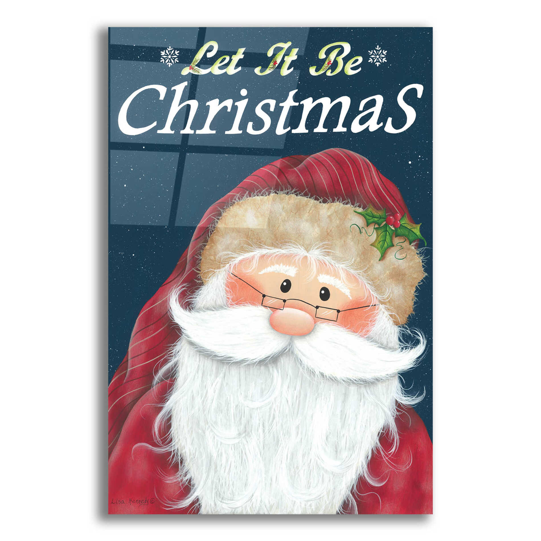 Epic Art 'Let It Be Christmas' by Lisa Kennedy, Acrylic Glass Wall Art,12x16