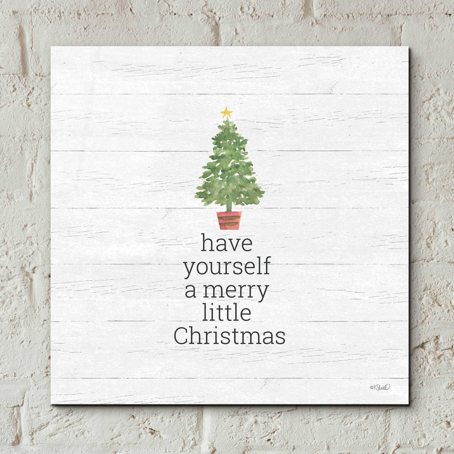Epic Art 'Have Yourself A Merry Little Christmas' by Kate Sherrill, Acrylic Glass Wall Art,12x12