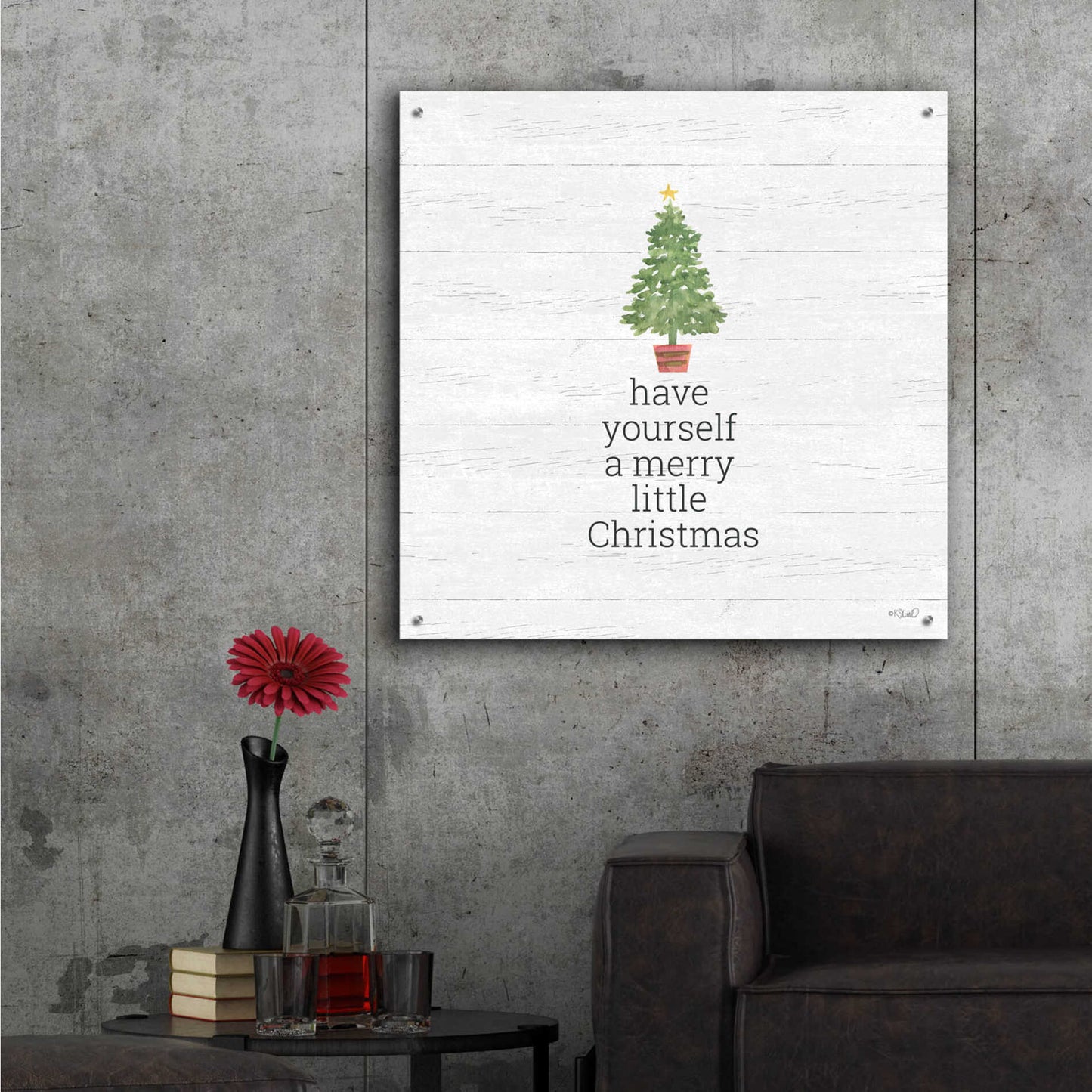 Epic Art 'Have Yourself A Merry Little Christmas' by Kate Sherrill, Acrylic Glass Wall Art,36x36