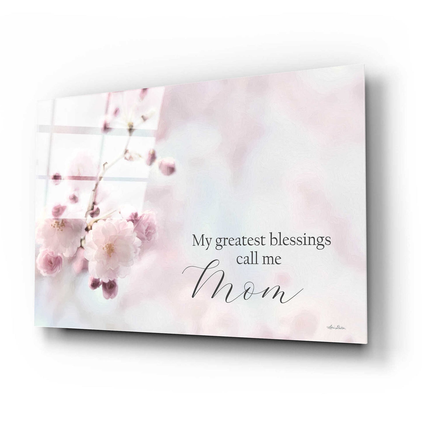 Epic Art 'My Greatest Blessings Call Me Mom' by Lori Deiter, Acrylic Glass Wall Art,24x16