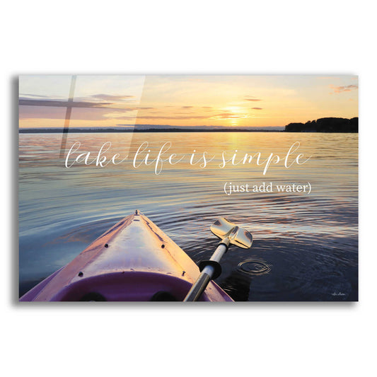 Epic Art 'Lake Life is Simple' by Lori Deiter, Acrylic Glass Wall Art