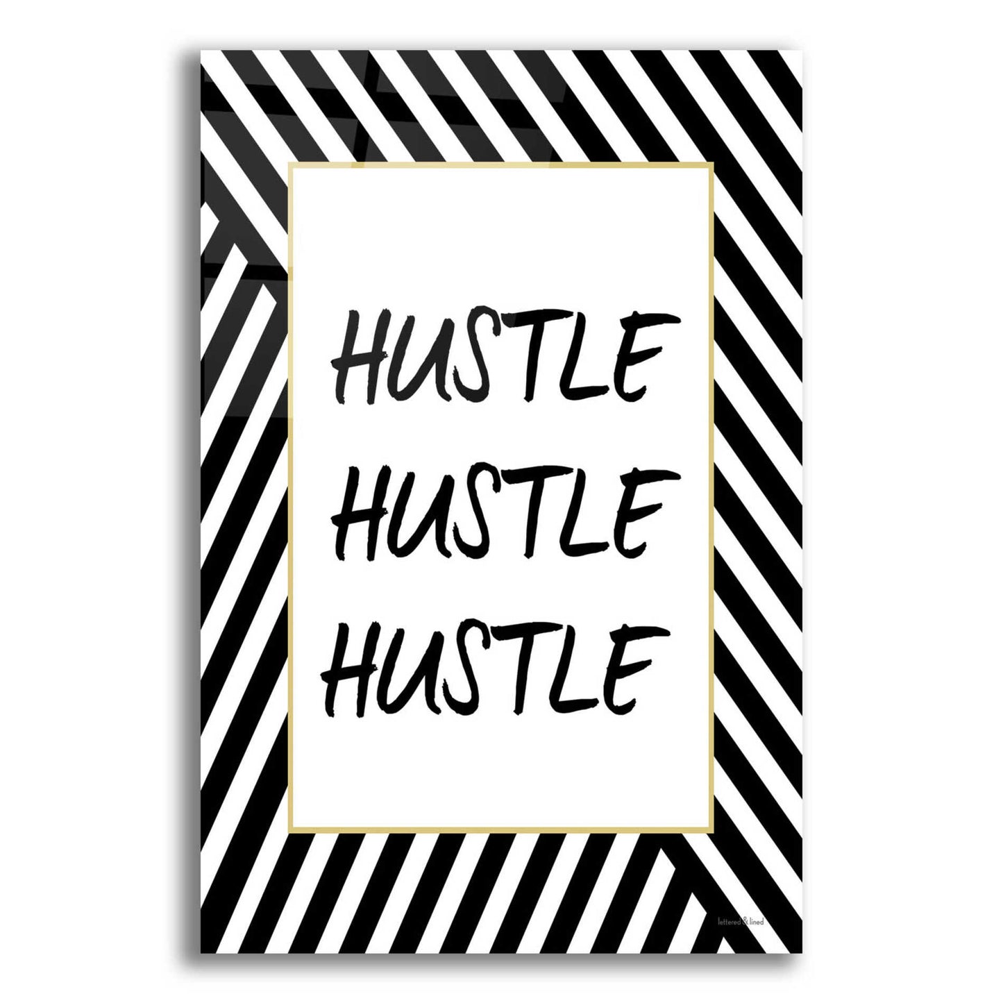 Epic Art 'Hustle' by lettered & lined, Acrylic Glass Wall Art,12x16