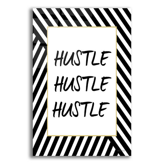 Epic Art 'Hustle' by lettered & lined, Acrylic Glass Wall Art