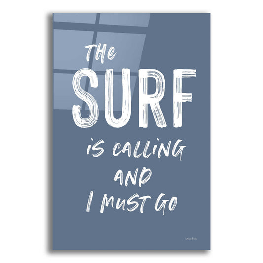 Epic Art 'The Surf is Calling' by lettered & lined, Acrylic Glass Wall Art