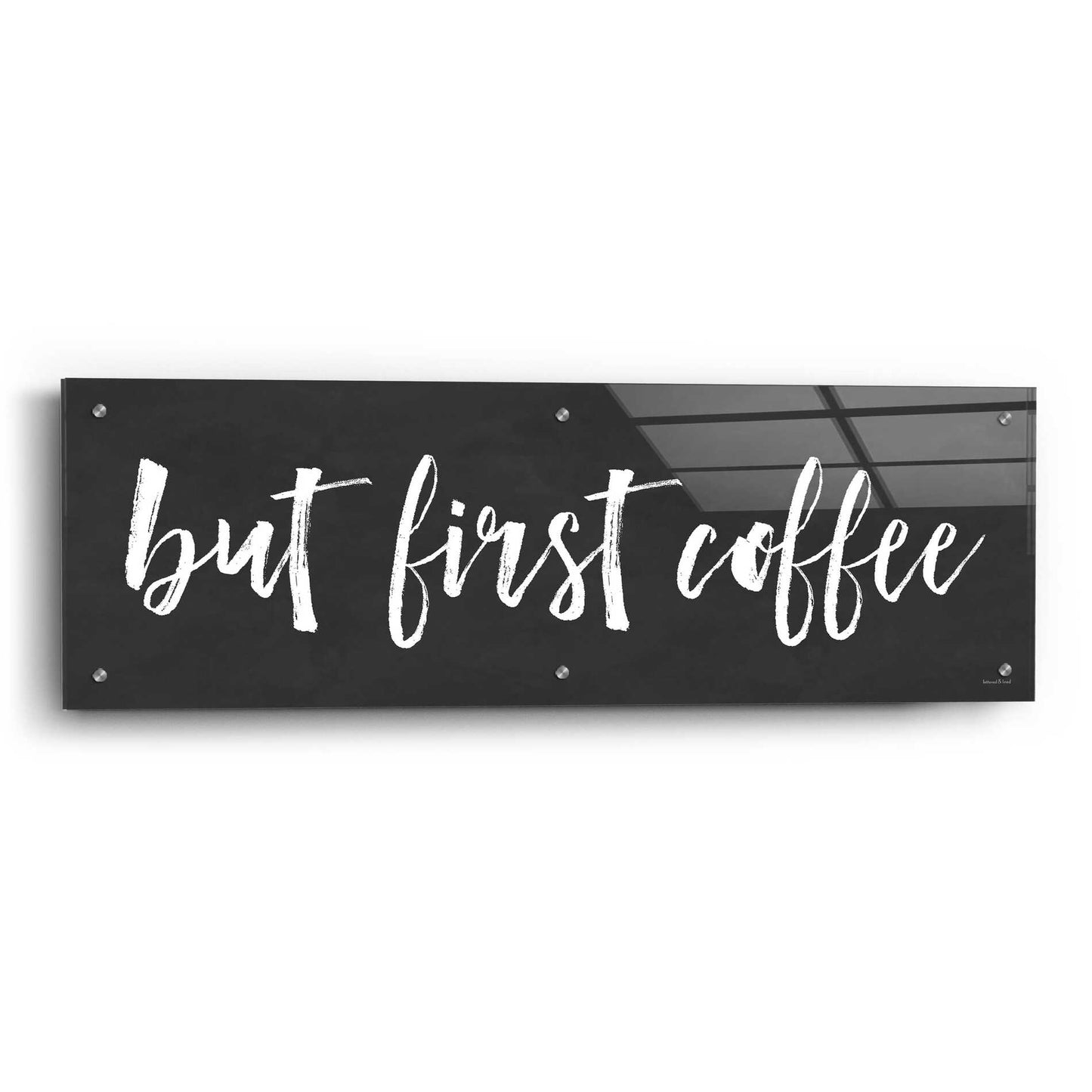 Epic Art 'But First Coffee II' by lettered & lined, Acrylic Glass Wall Art,36x12