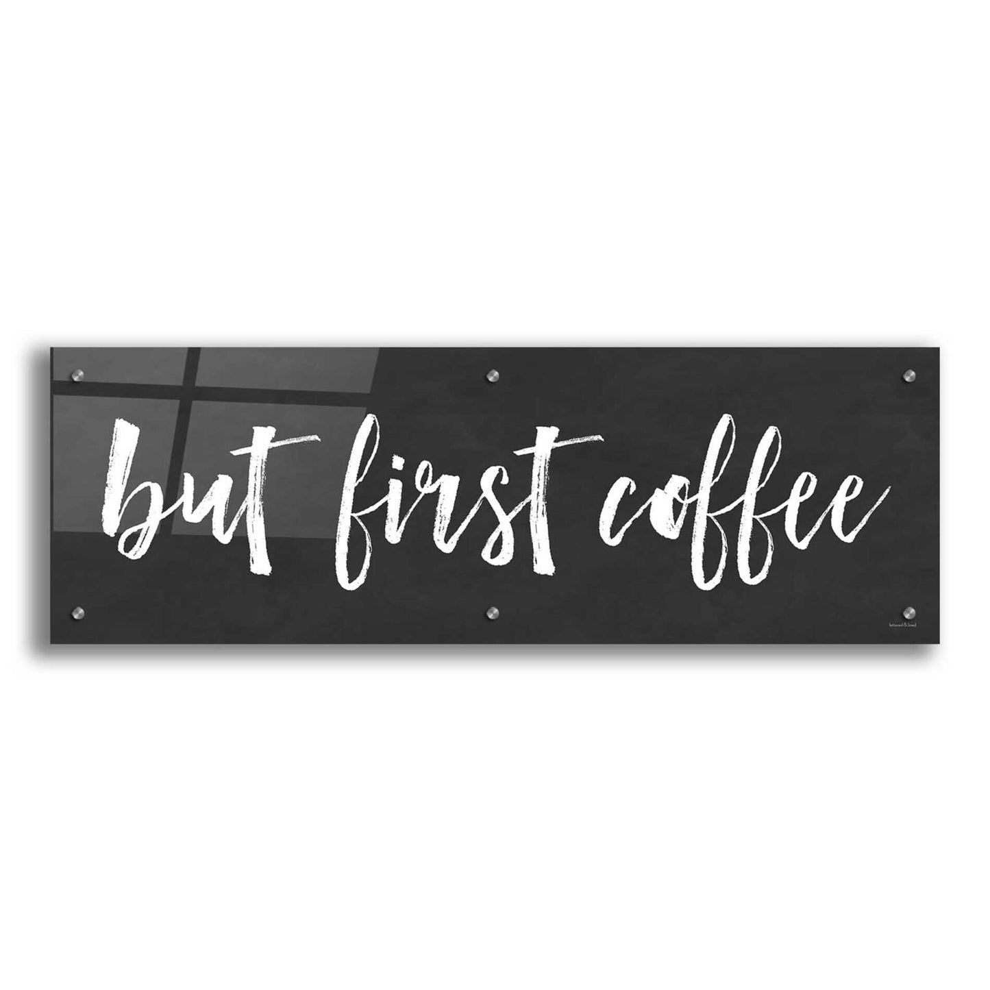 Epic Art 'But First Coffee II' by lettered & lined, Acrylic Glass Wall Art,36x12