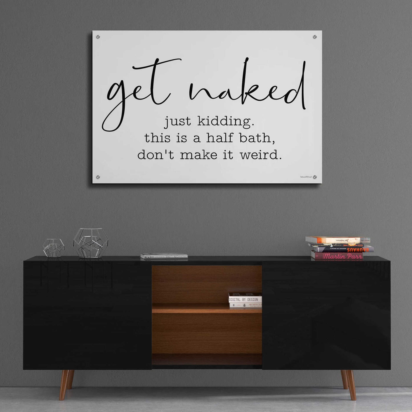 Epic Art 'Get Naked' by lettered & lined, Acrylic Glass Wall Art,36x24