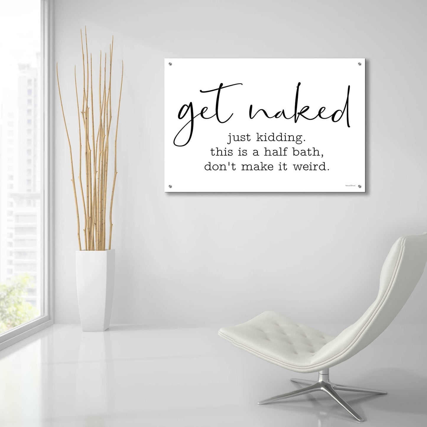 Epic Art 'Get Naked' by lettered & lined, Acrylic Glass Wall Art,36x24