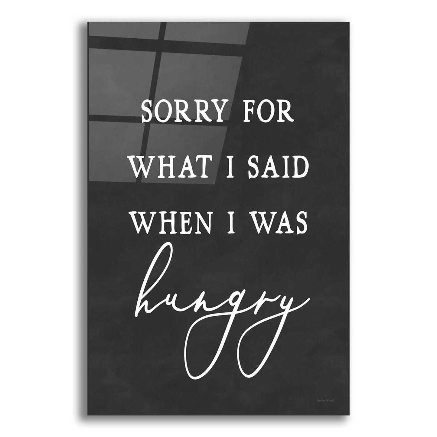 Epic Art 'I Was Hungry' by lettered & lined, Acrylic Glass Wall Art,12x16