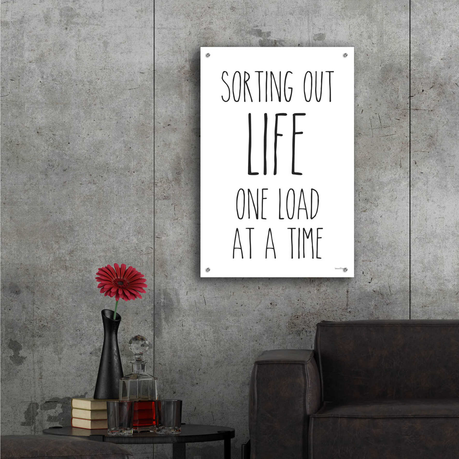 Epic Art 'One Load at a Time' by lettered & lined, Acrylic Glass Wall Art,24x36