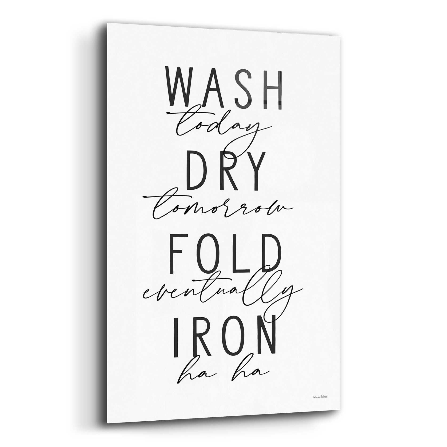 Epic Art 'Wash Today' by lettered & lined, Acrylic Glass Wall Art,12x16