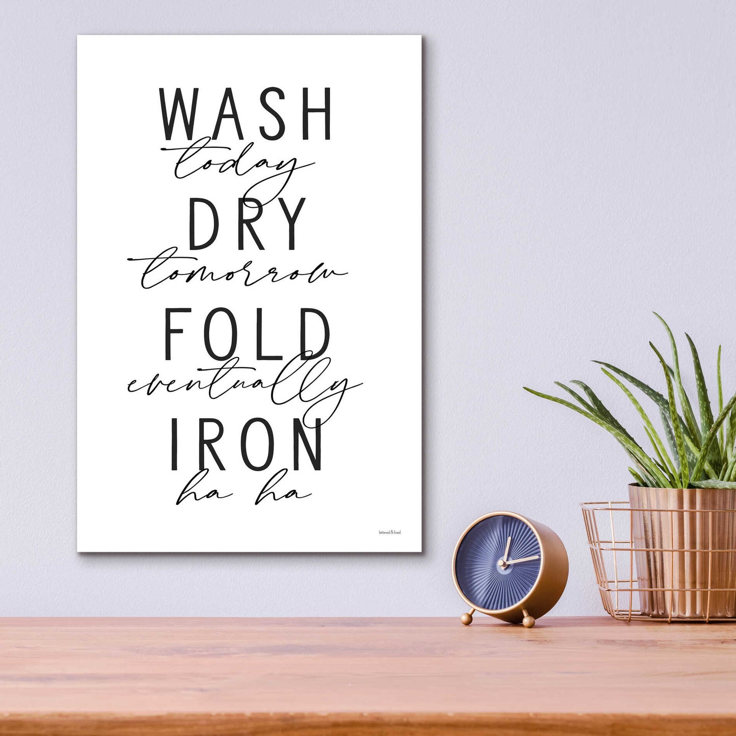 Epic Art 'Wash Today' by lettered & lined, Acrylic Glass Wall Art,12x16