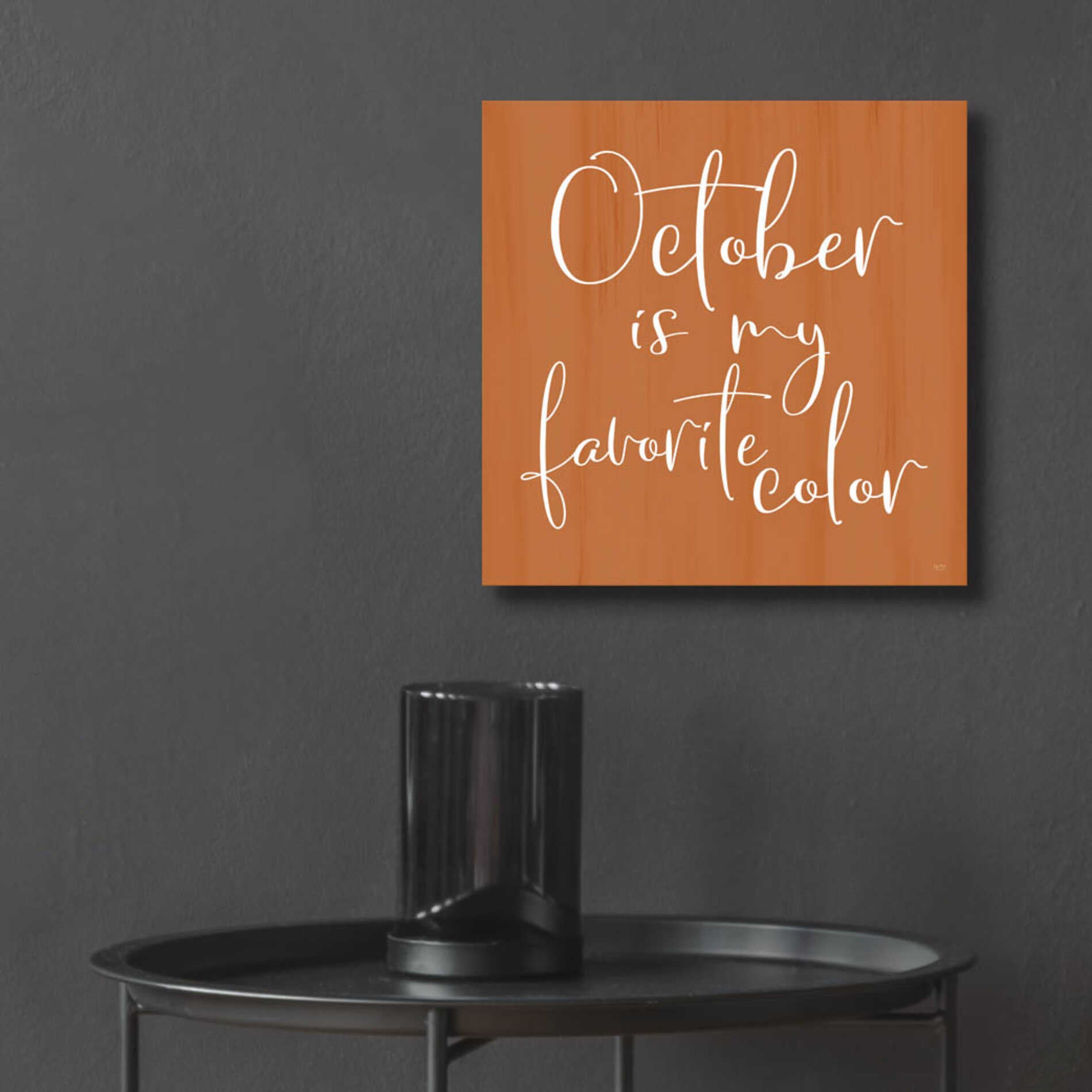 Epic Art 'October is My Favorite Color' by Lux + Me Designs, Acrylic Glass Wall Art,12x12