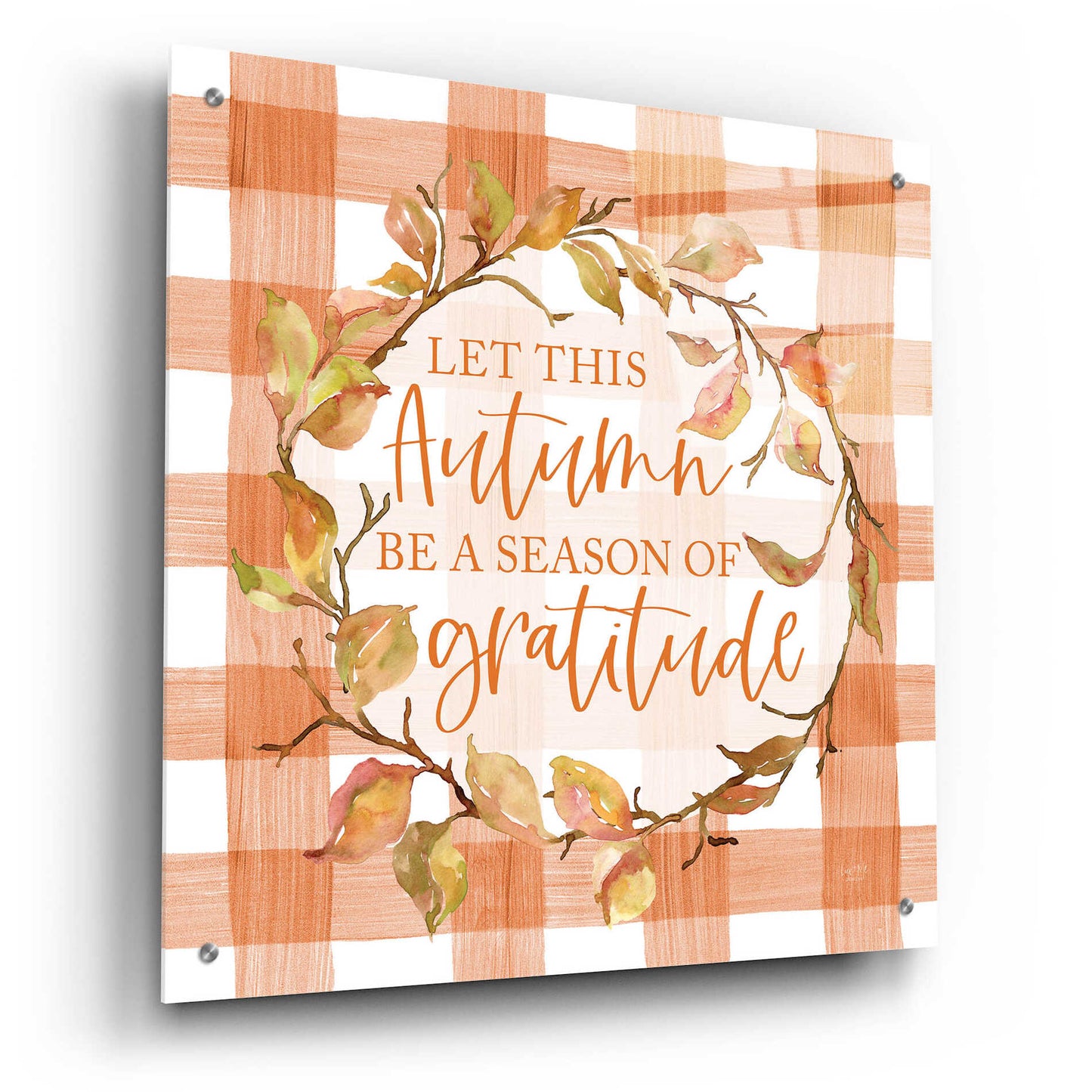 Epic Art 'Season of Gratitude Autumn' by Lux + Me Designs, Acrylic Glass Wall Art,24x24