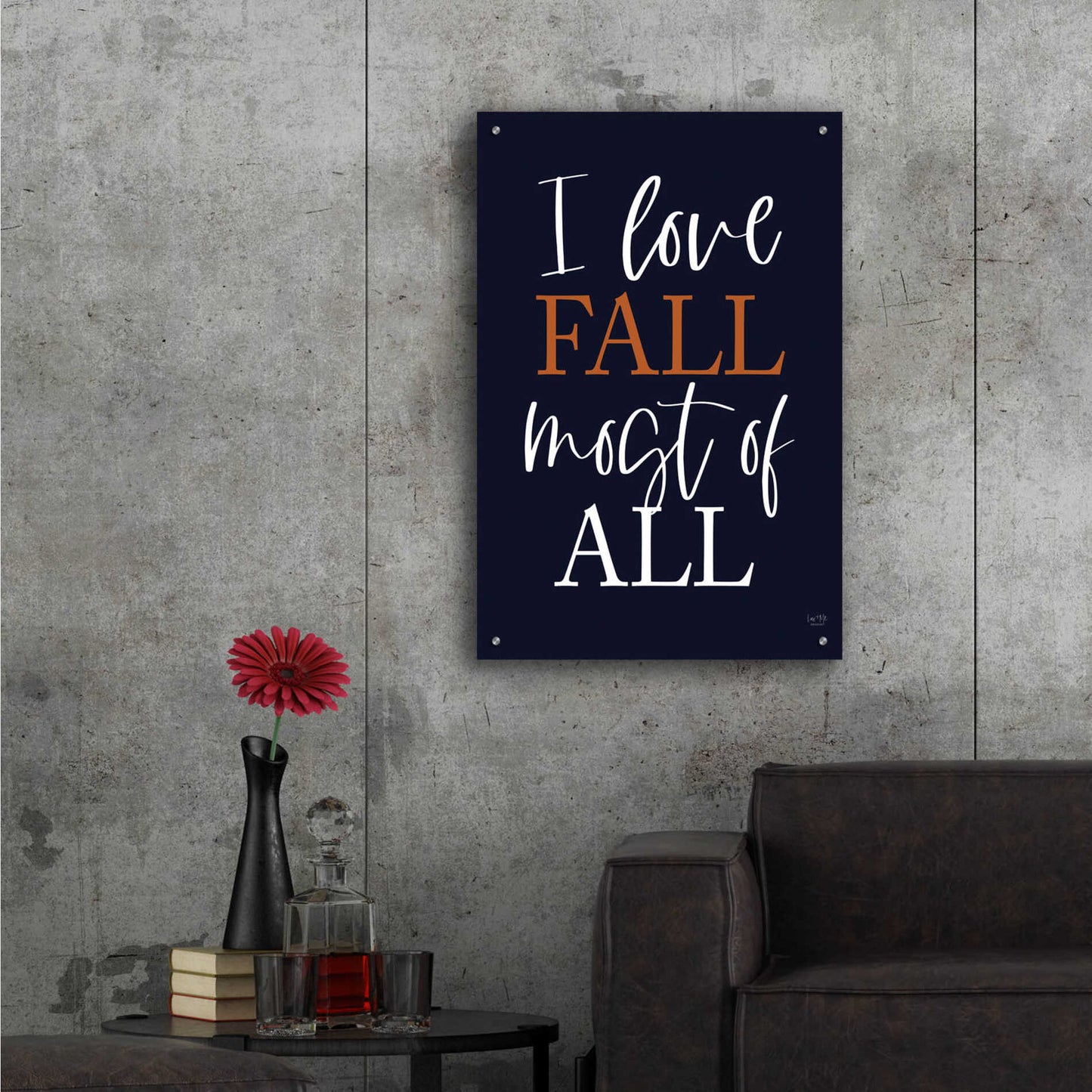 Epic Art 'I Love Fall' by Lux + Me Designs, Acrylic Glass Wall Art,24x36