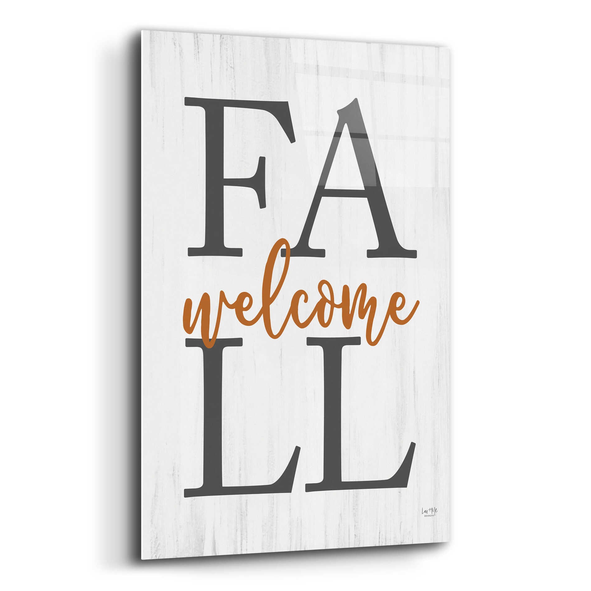 Epic Art 'Welcome Fall' by Lux + Me Designs, Acrylic Glass Wall Art,12x16