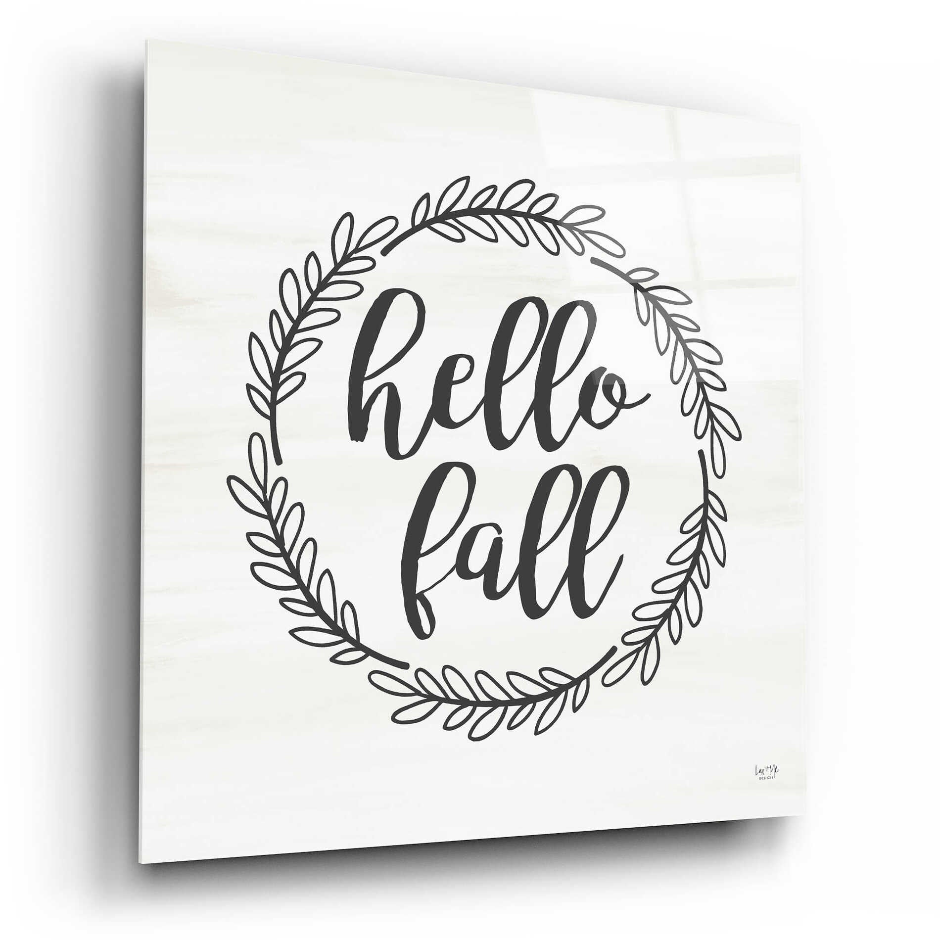 Epic Art 'Hello Fall Simple' by Lux + Me Designs, Acrylic Glass Wall Art,12x12