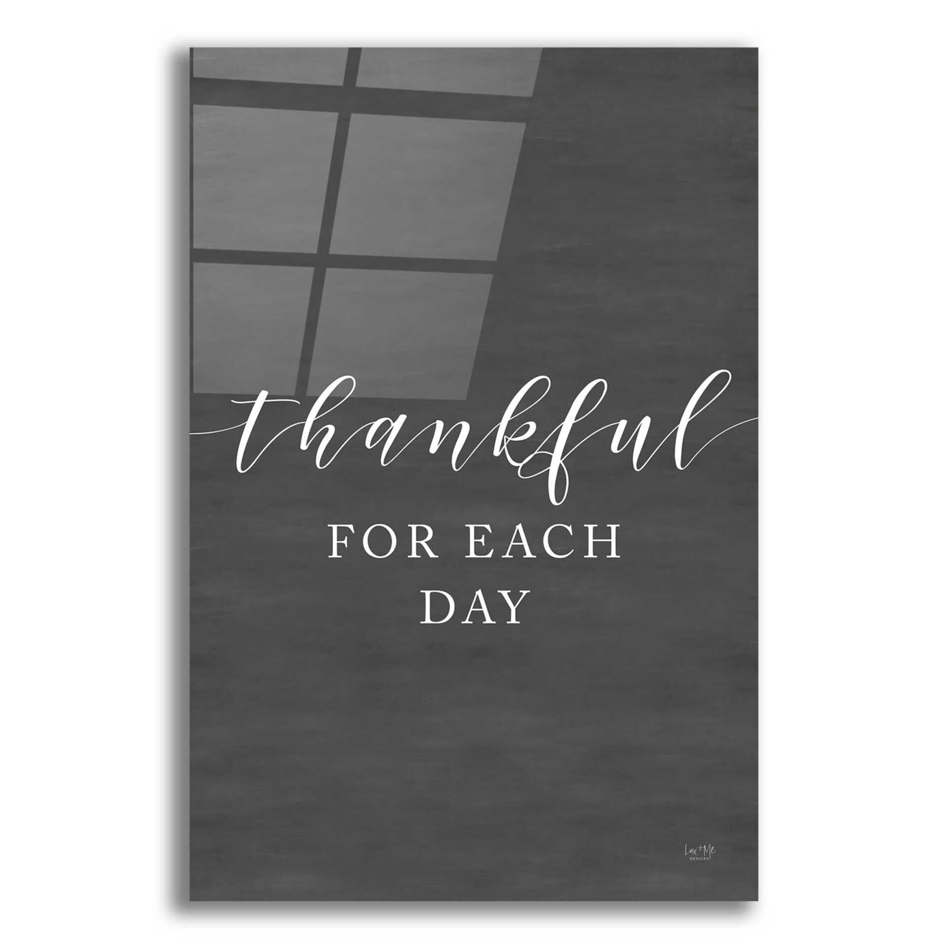 Epic Art 'Thankful for Each Day' by Lux + Me Designs, Acrylic Glass Wall Art,16x24