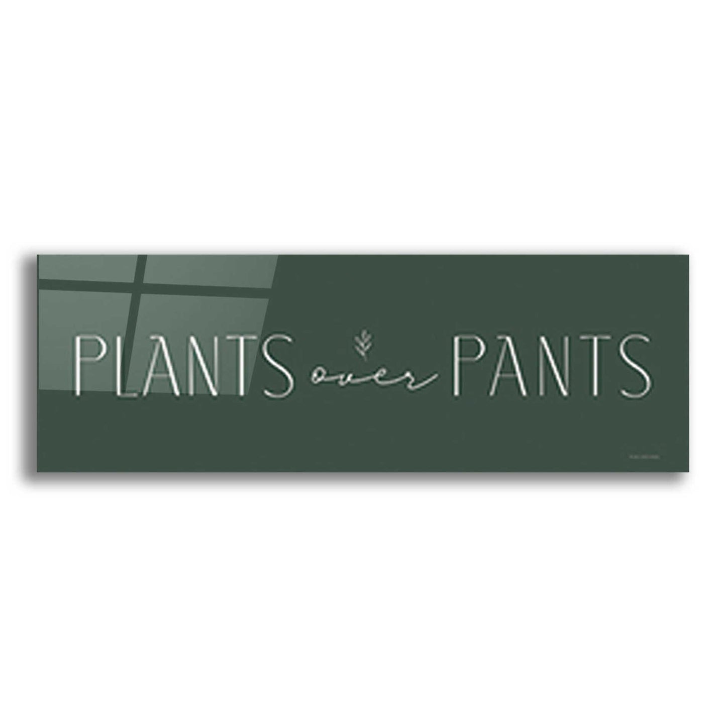 Epic Art 'Plants Over Pants' by Lady Louise Designs, Acrylic Glass Wall Art